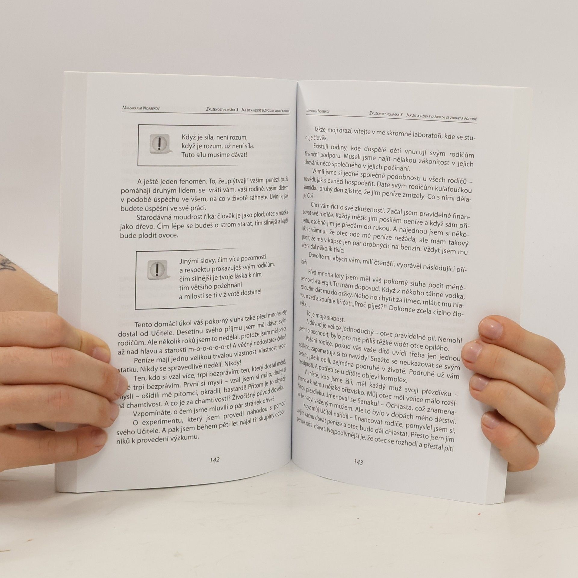 Mirzakarim Norbekov Zkušenost hlupáka 3. Jak žít a užívat si života ve zdraví a pohodě : výroba rodinného štěstí v domácích podmínkách svépomocí