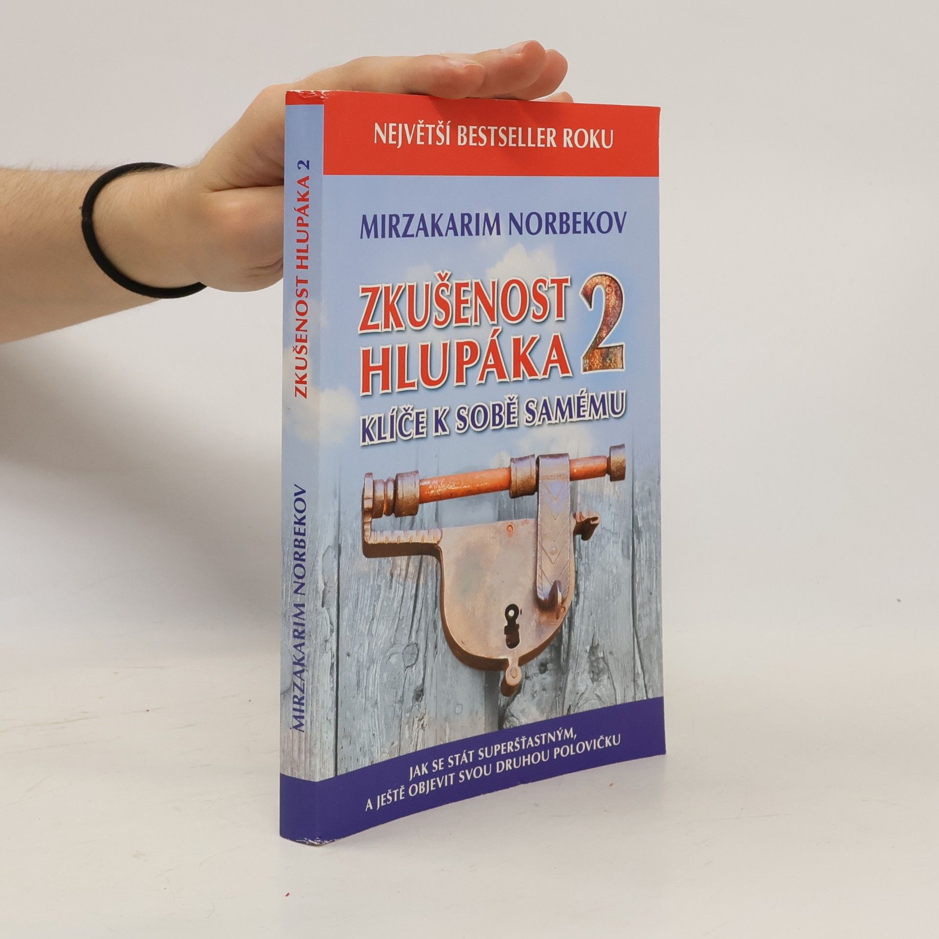 Zkušenost hlupáka 2 : klíče k sobě samému