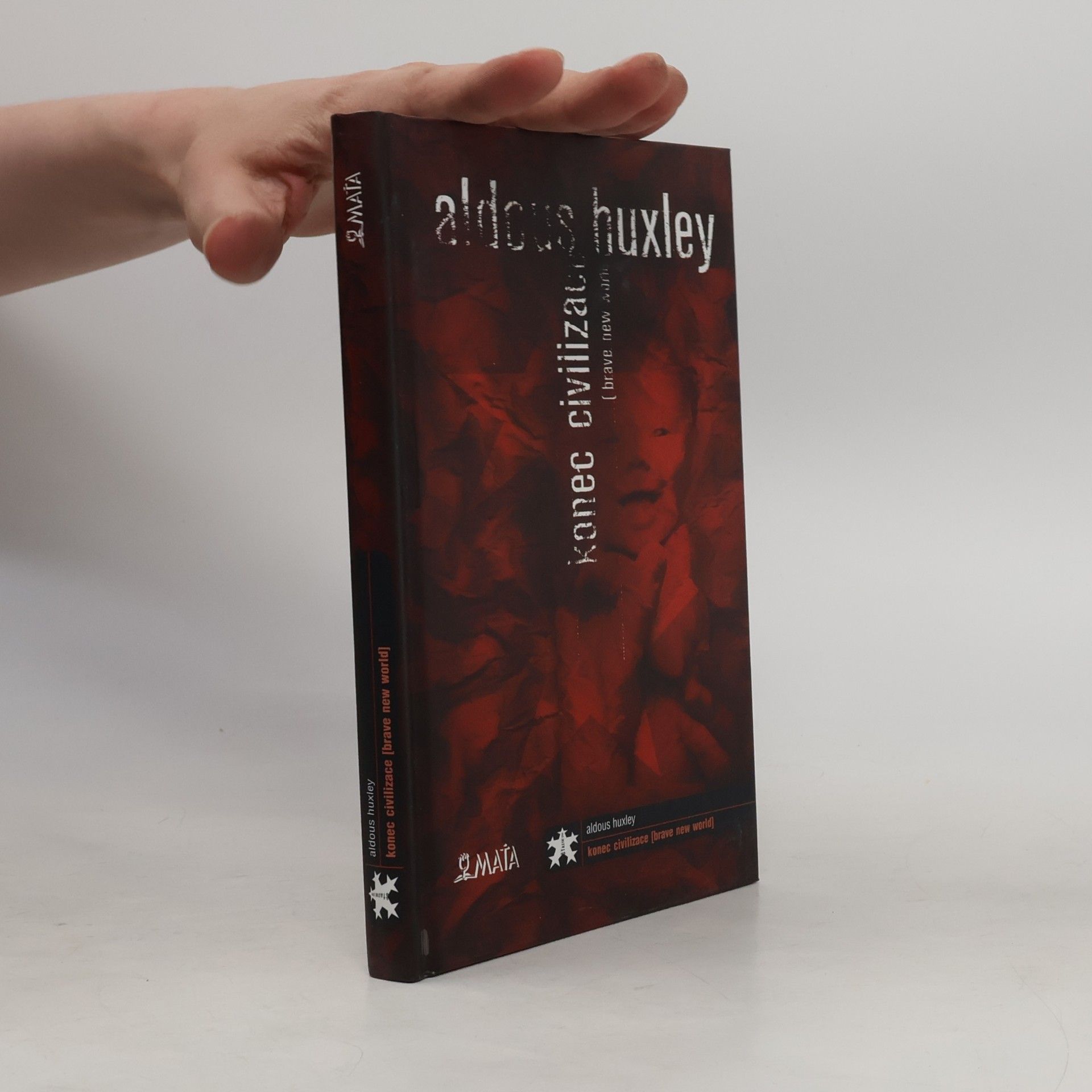 Aldous Huxley Konec civilizace (Brave New World)