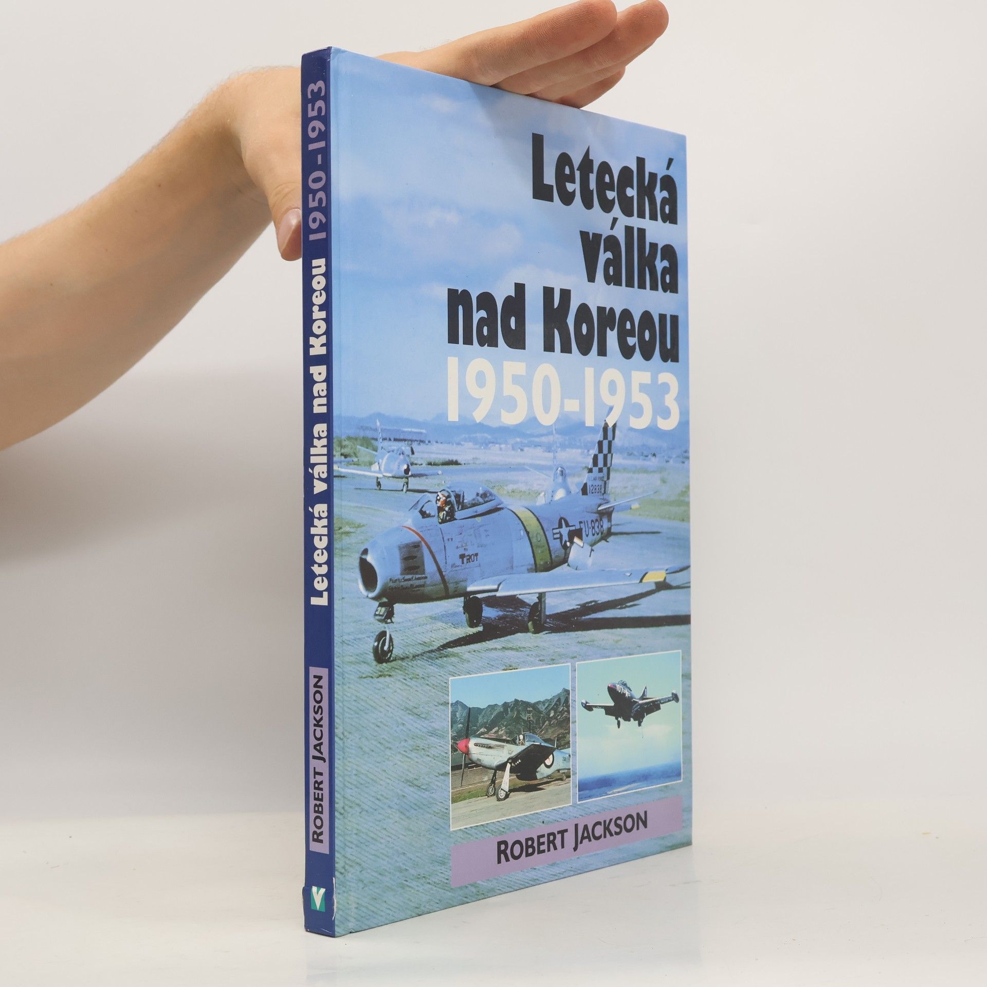 Robert Jackson Letecká válka nad Koreou 1950-1953