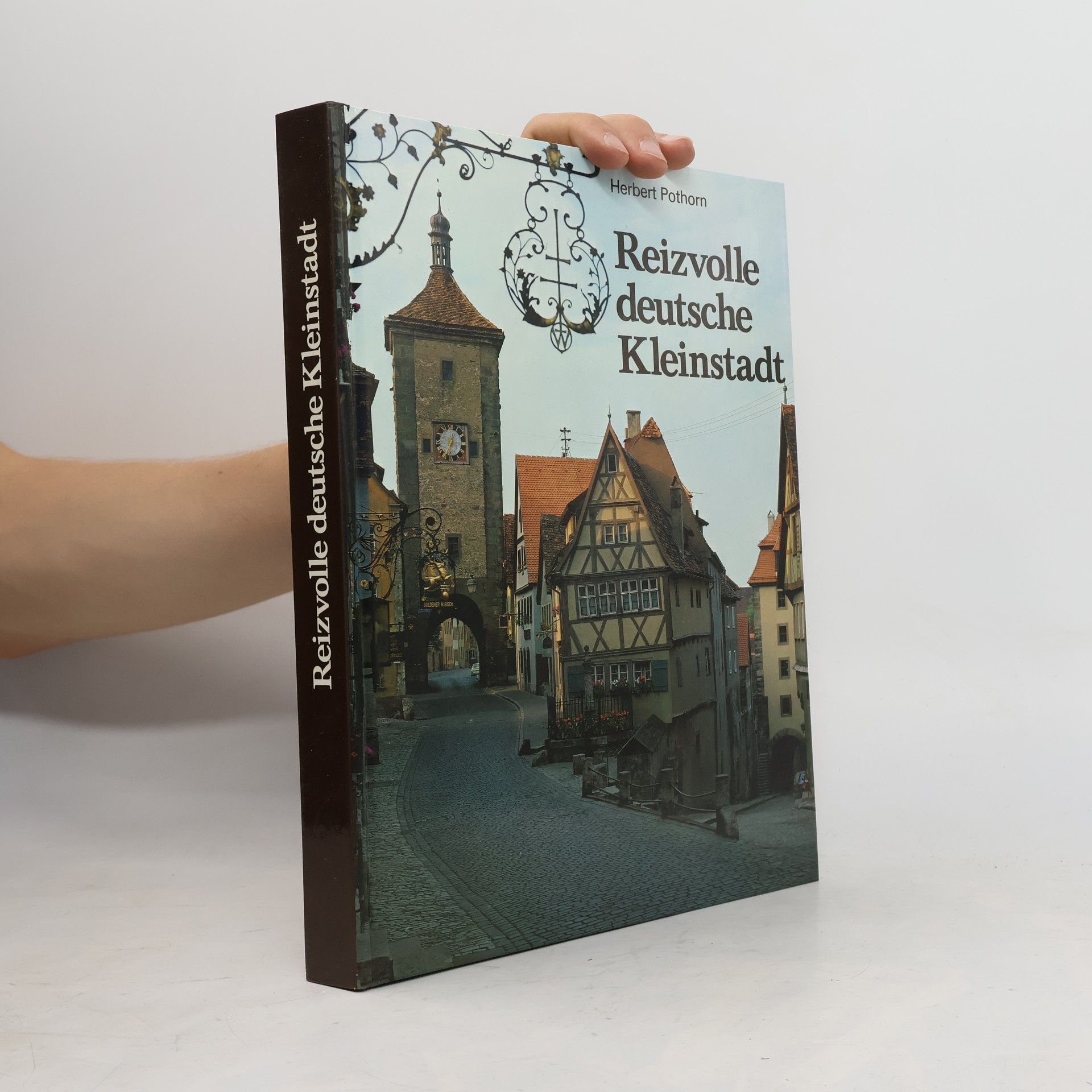 Herbert Pothorn Reizvolle deutsche Kleinstadt