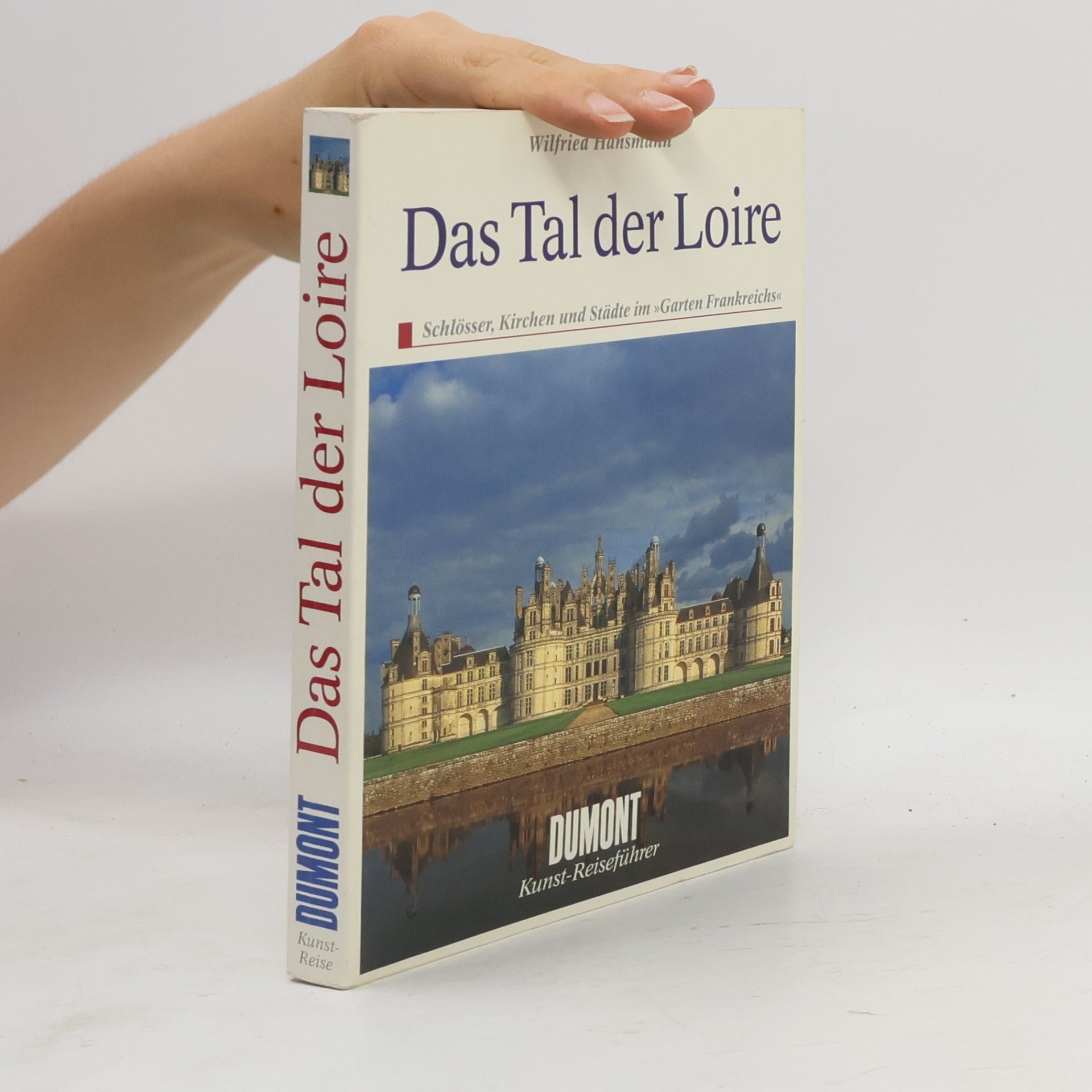 Wilfried Hansmann Das Tal der Loire