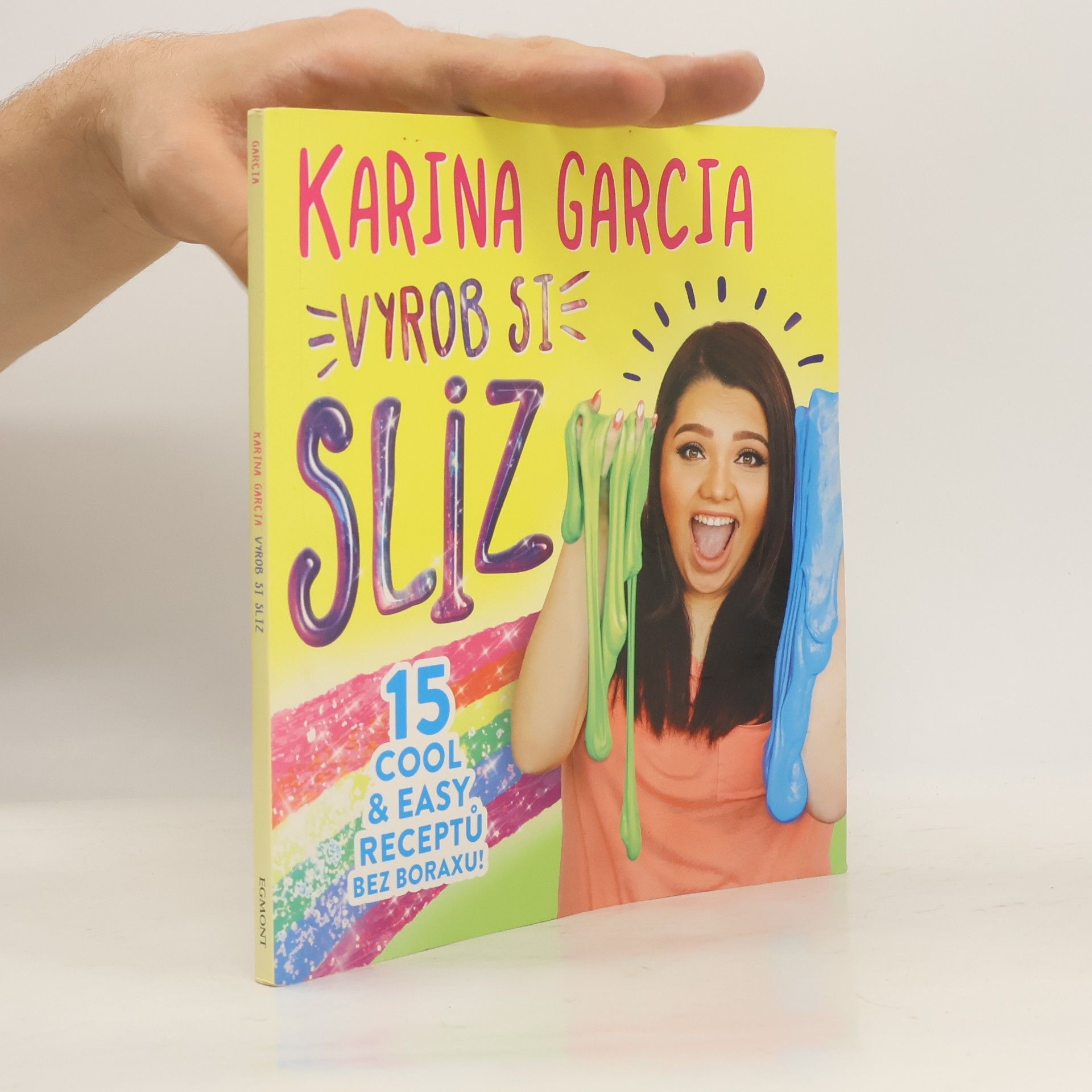 Karina Garcia Vyrob si sliz