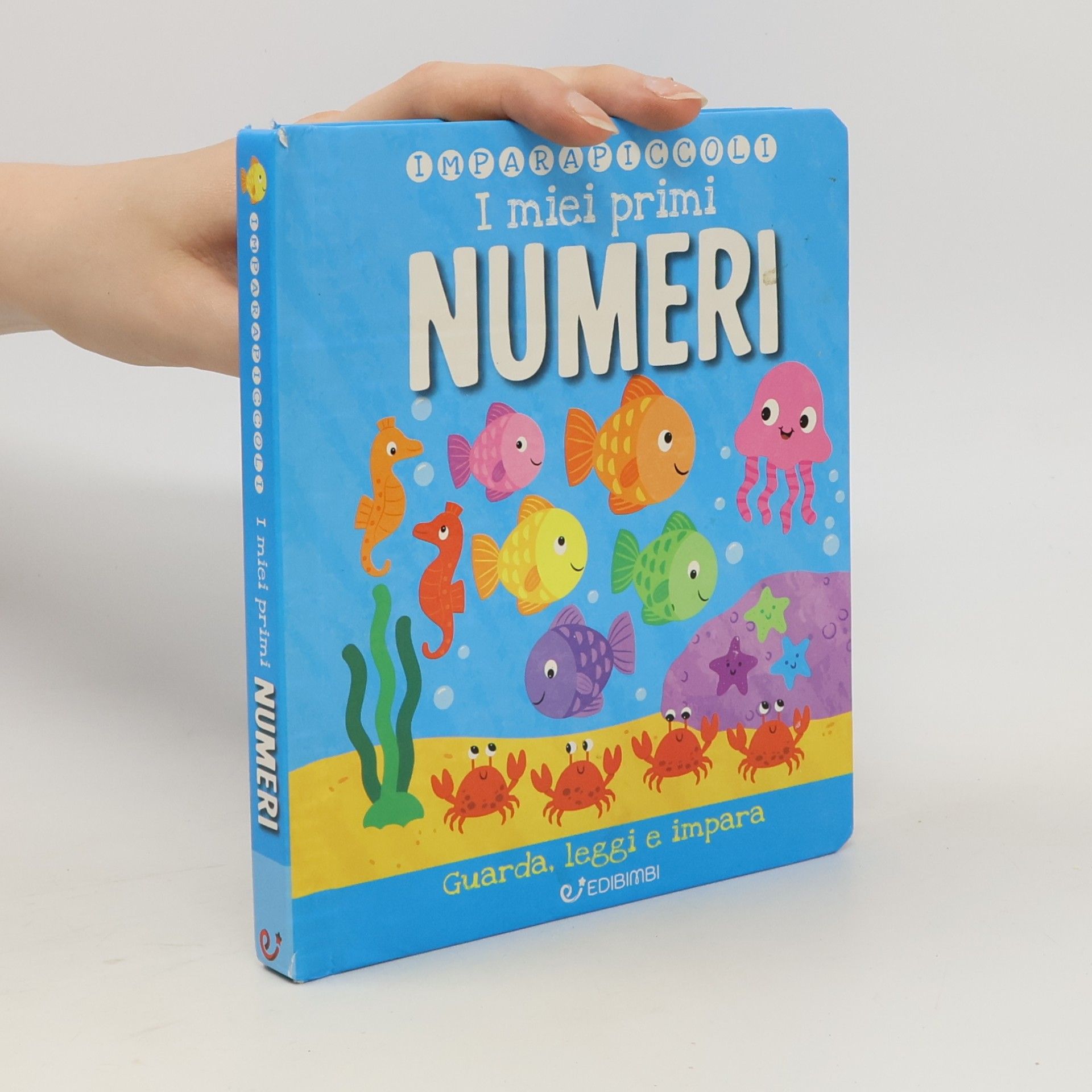 Collectif d'auteurs I miei primi numeri. Imparapiccoli