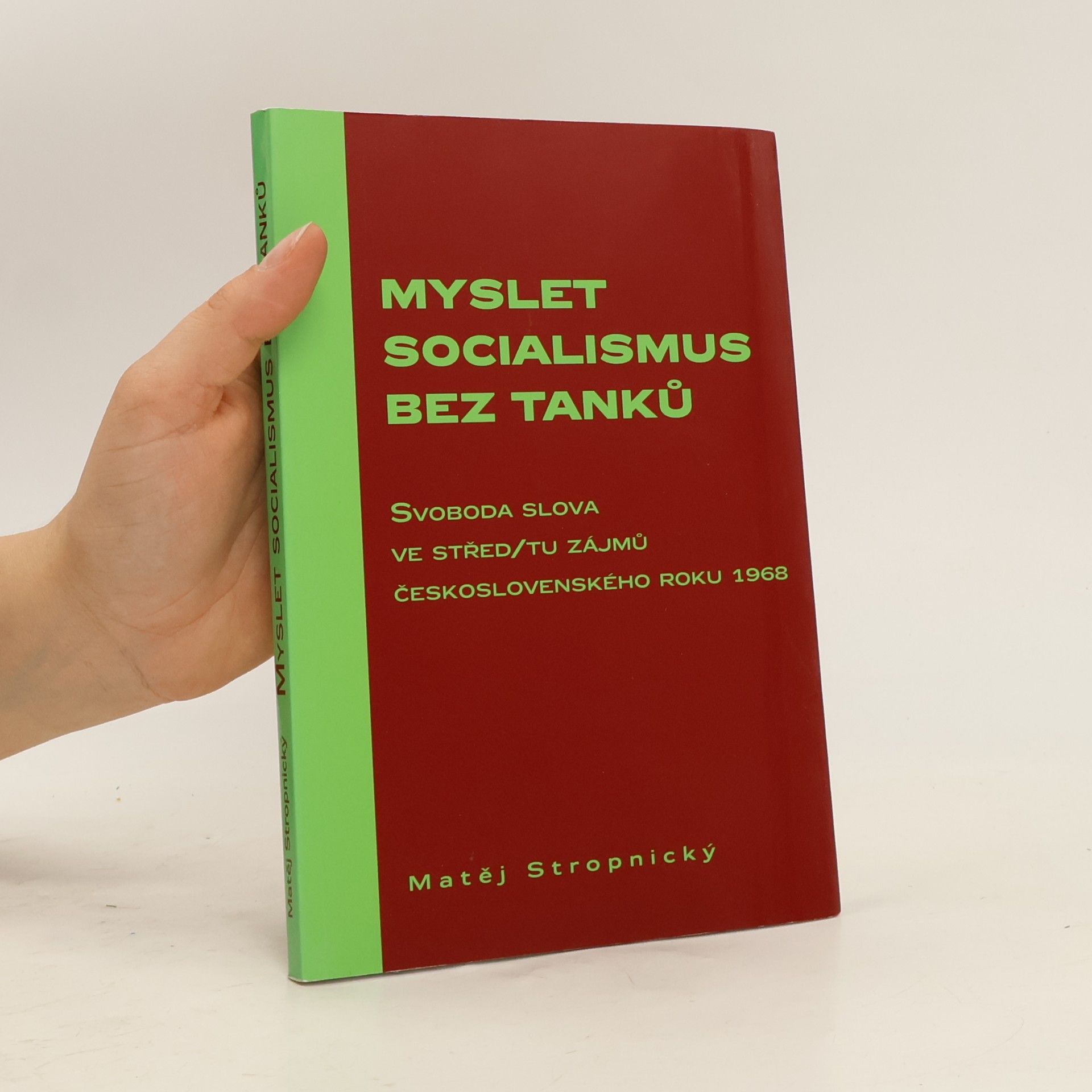 Matěj Stropnický Myslet socialismus bez tanků