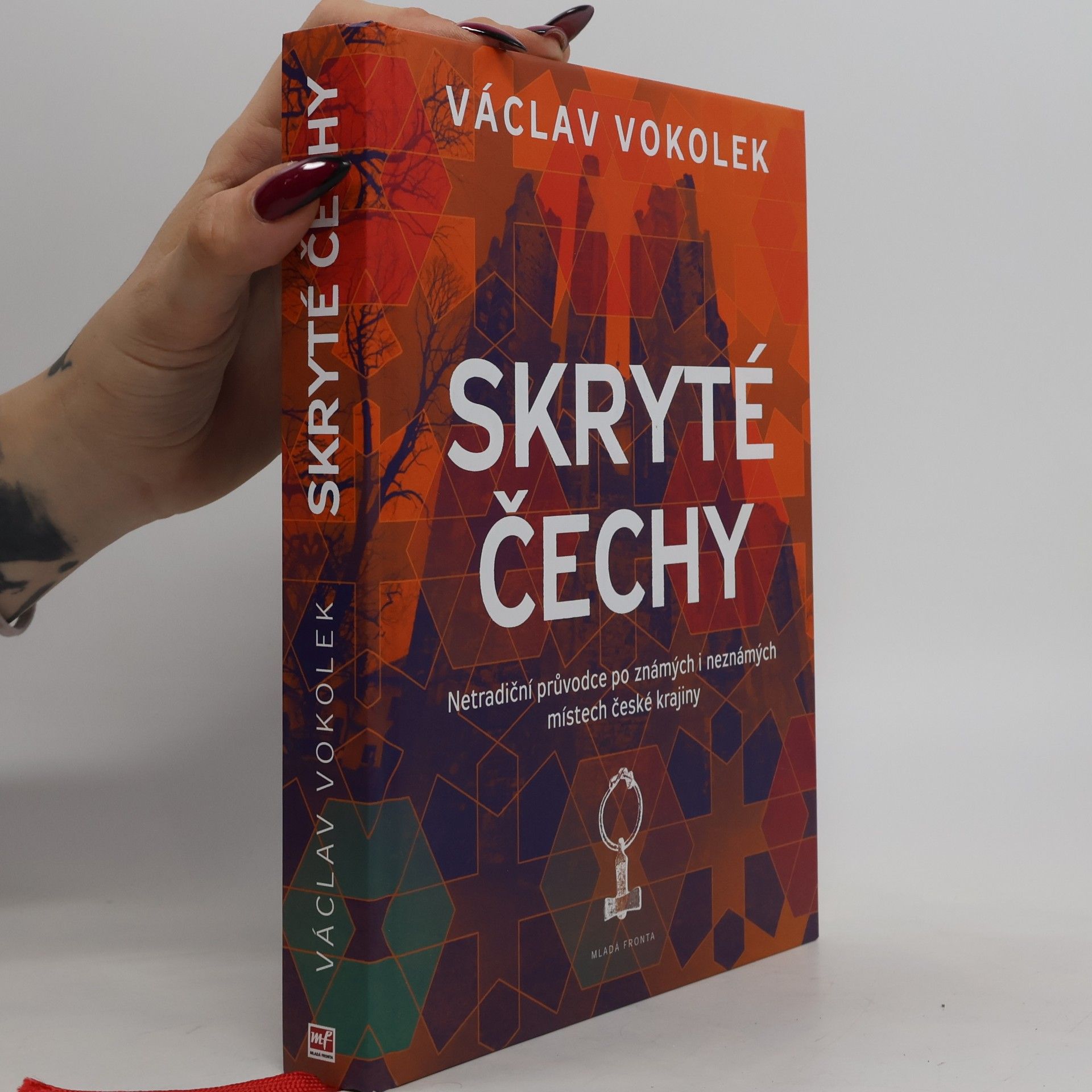 Václav Vokolek Skryté Čechy: Netradiční průvodce po známých i neznámých místech české krajiny