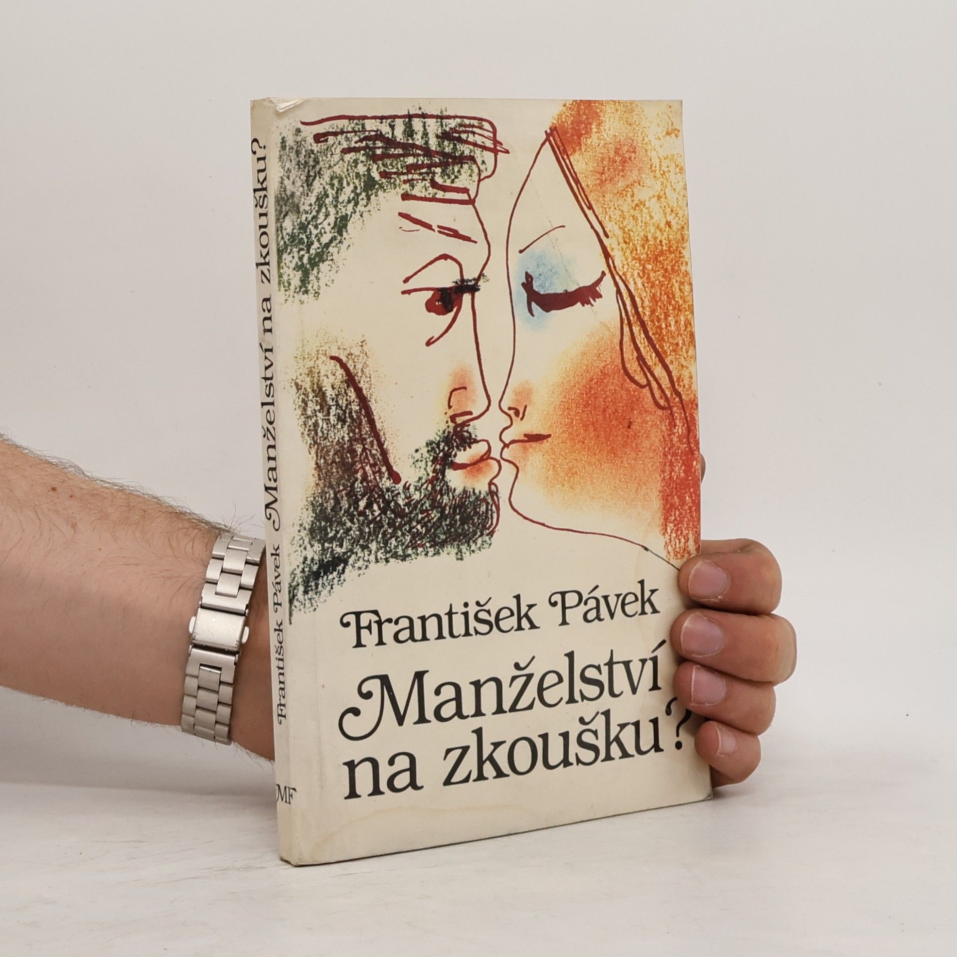 František Pávek Manželství na zkoušku?