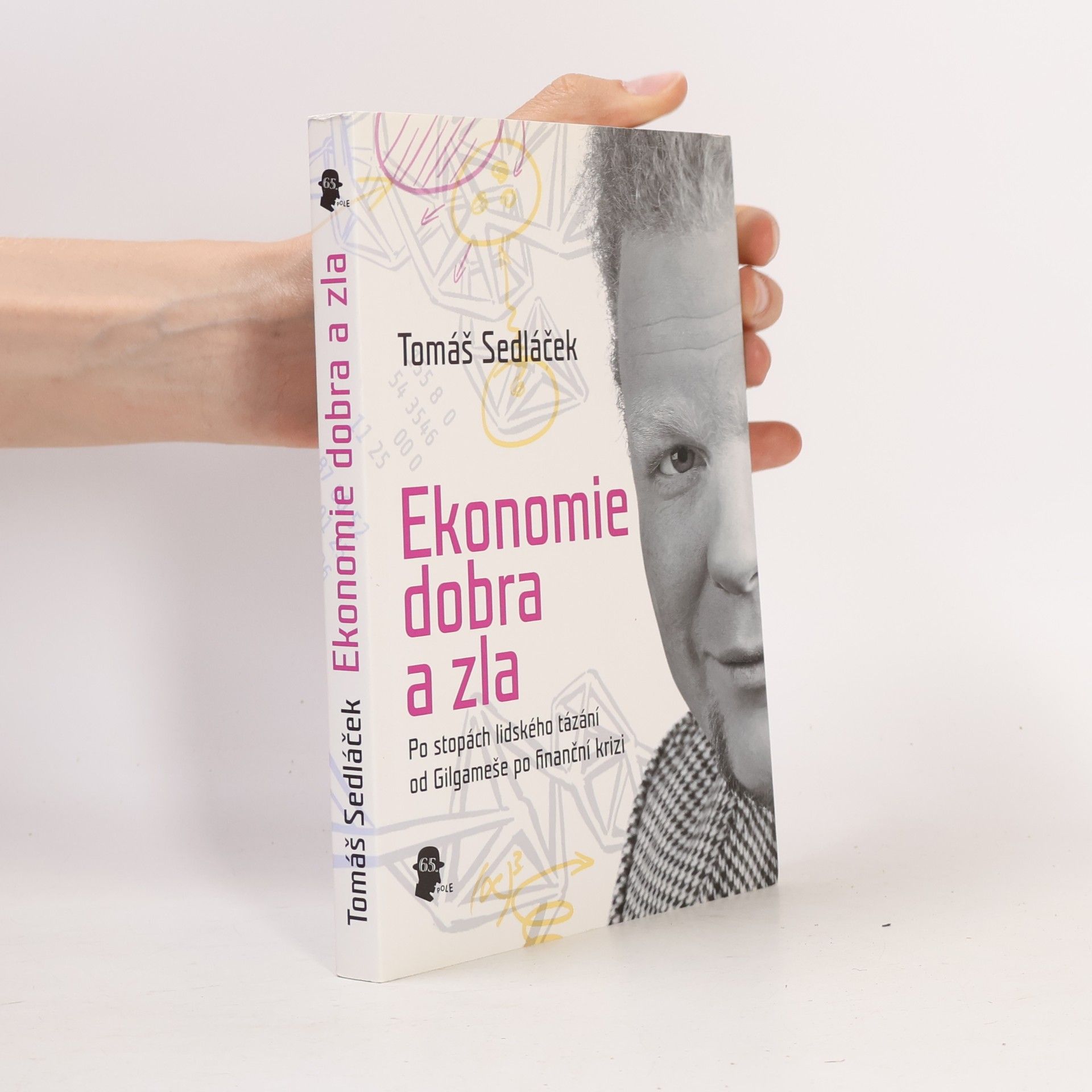Tomáš Sedláček Ekonomie dobra a zla