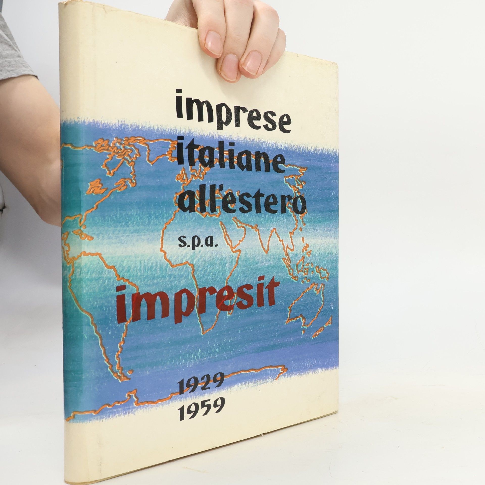 Kolektív autorov Imprese italiane all'estero 1929-1959