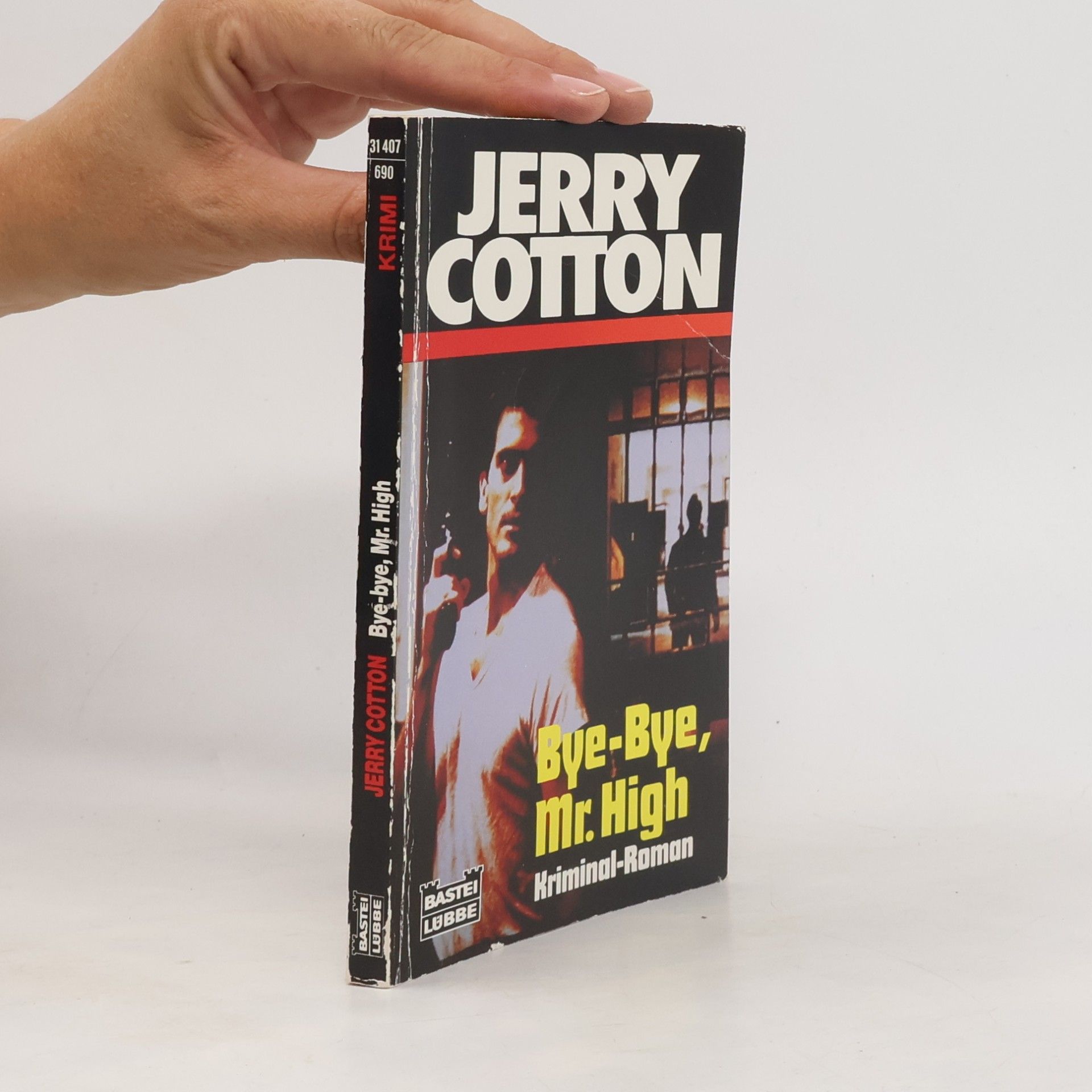 Jerry Cotton Jerry Cotton, Bye-Bye, Mister High.