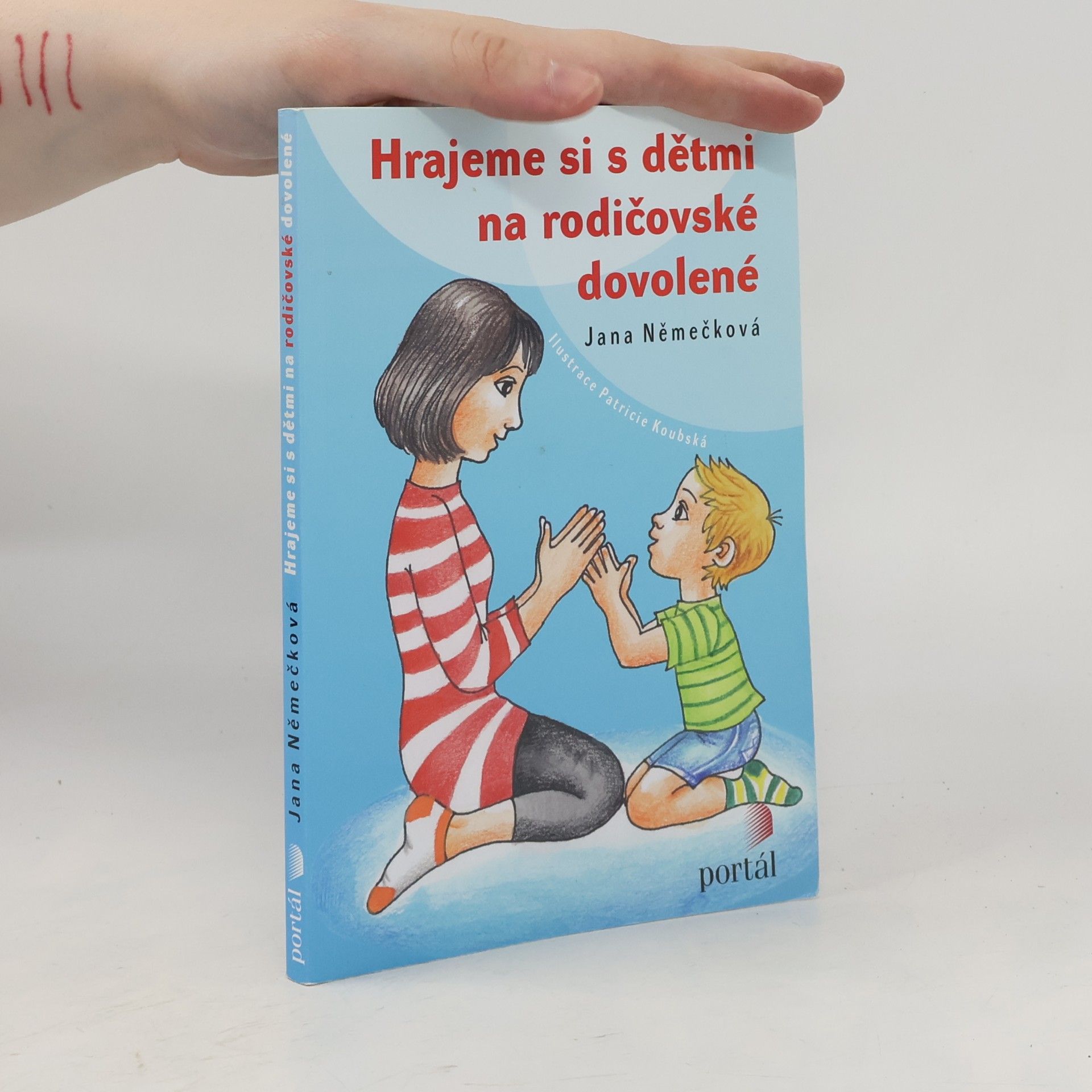 Jana Němečková Hrajeme si s dětmi na rodičovské dovolené