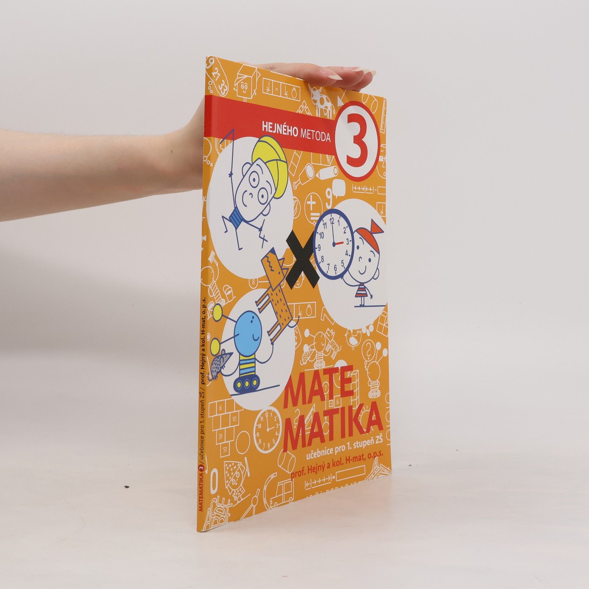 Kolektív autorov Hejného metoda 3, Matematika. Učebnice pro 1. stupeň ZŠ