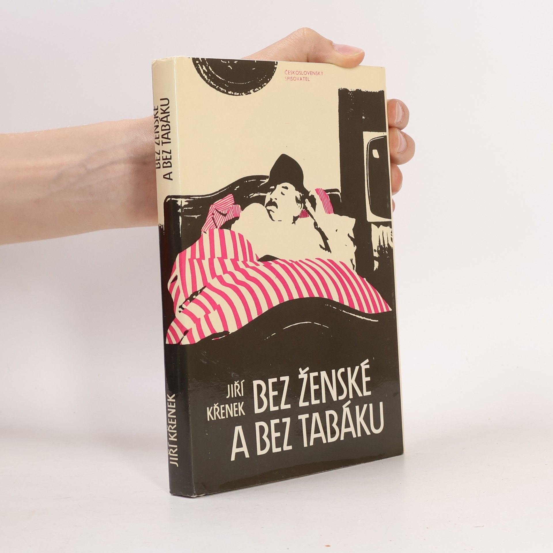 Bez ženské a bez tabáku