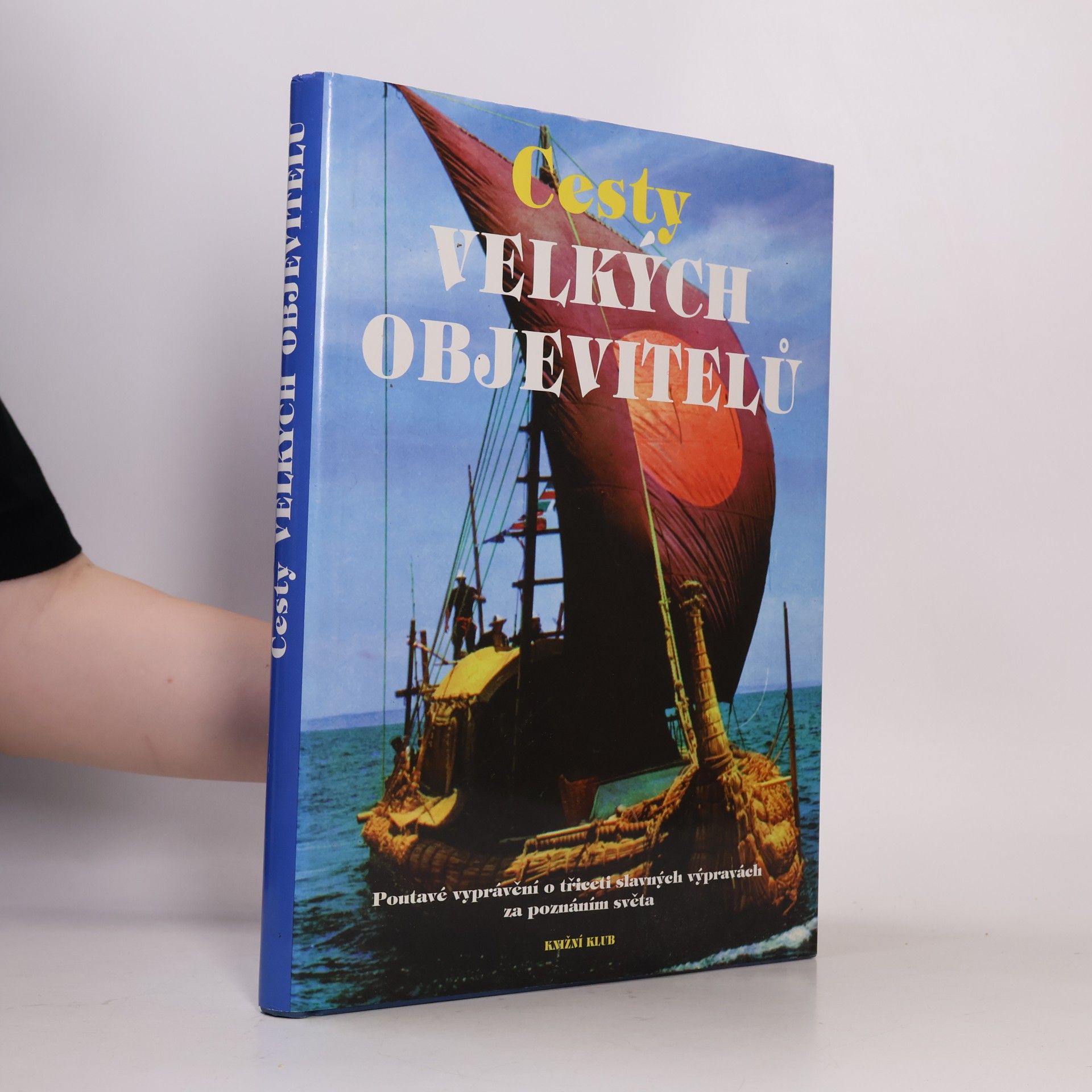 Bernard Stonehouse Cesty velkých objevitelů