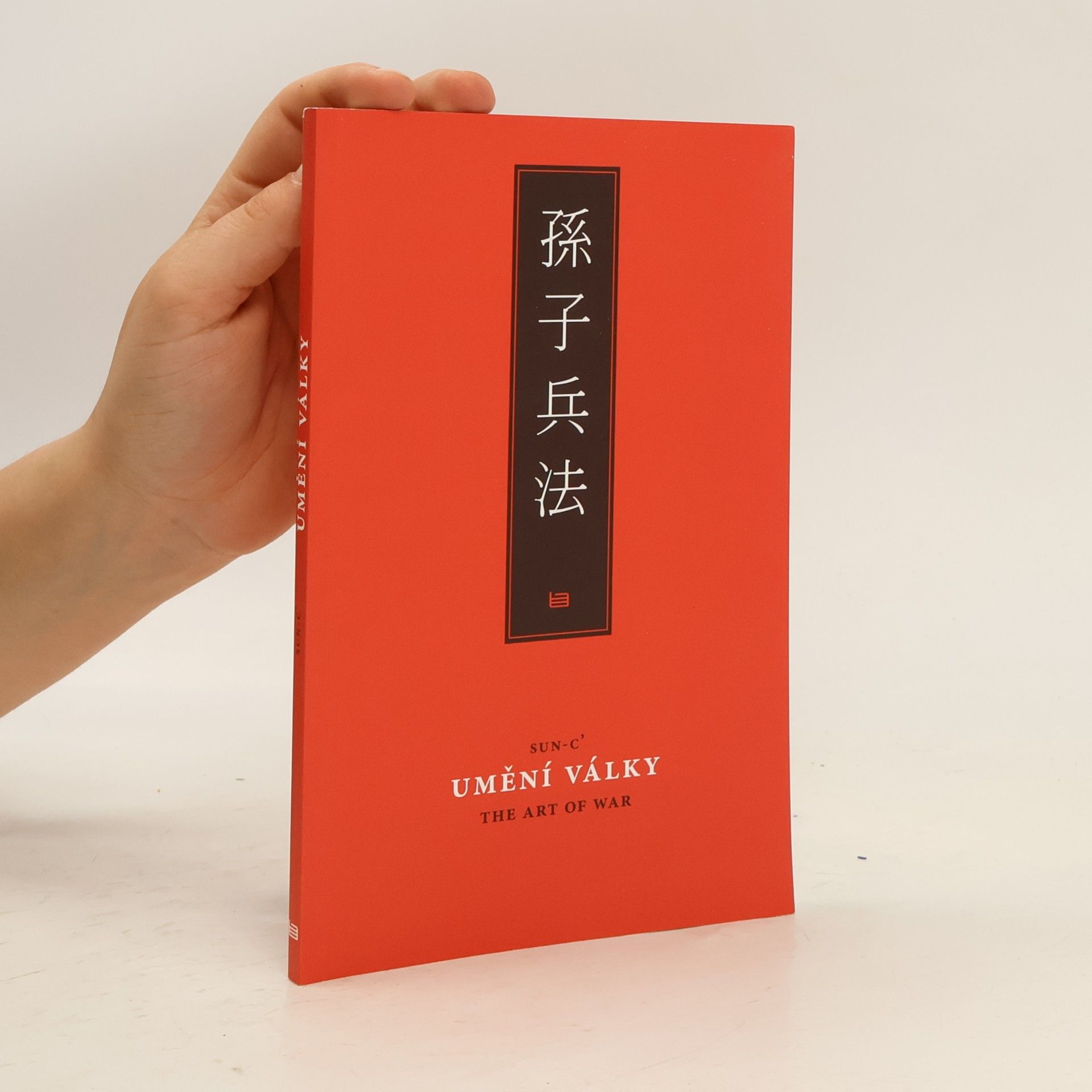 Sun Tzu Umění války = The Art of War