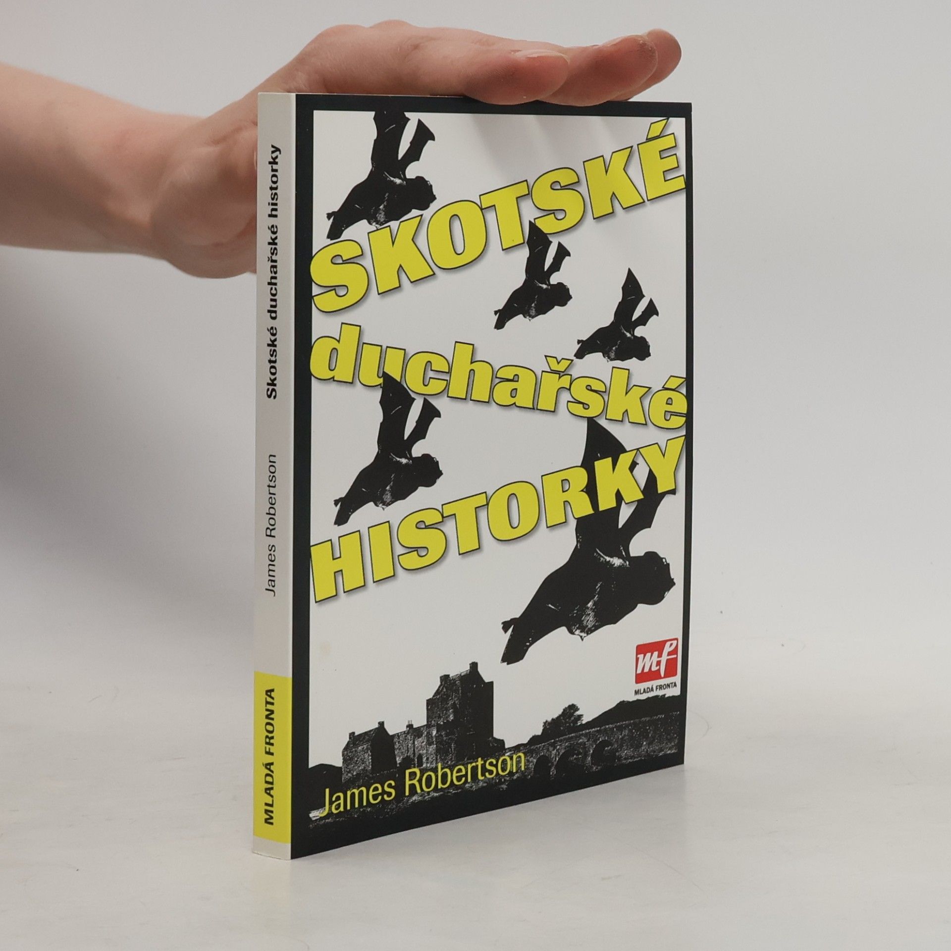 James Robertson Skotské duchařské historky
