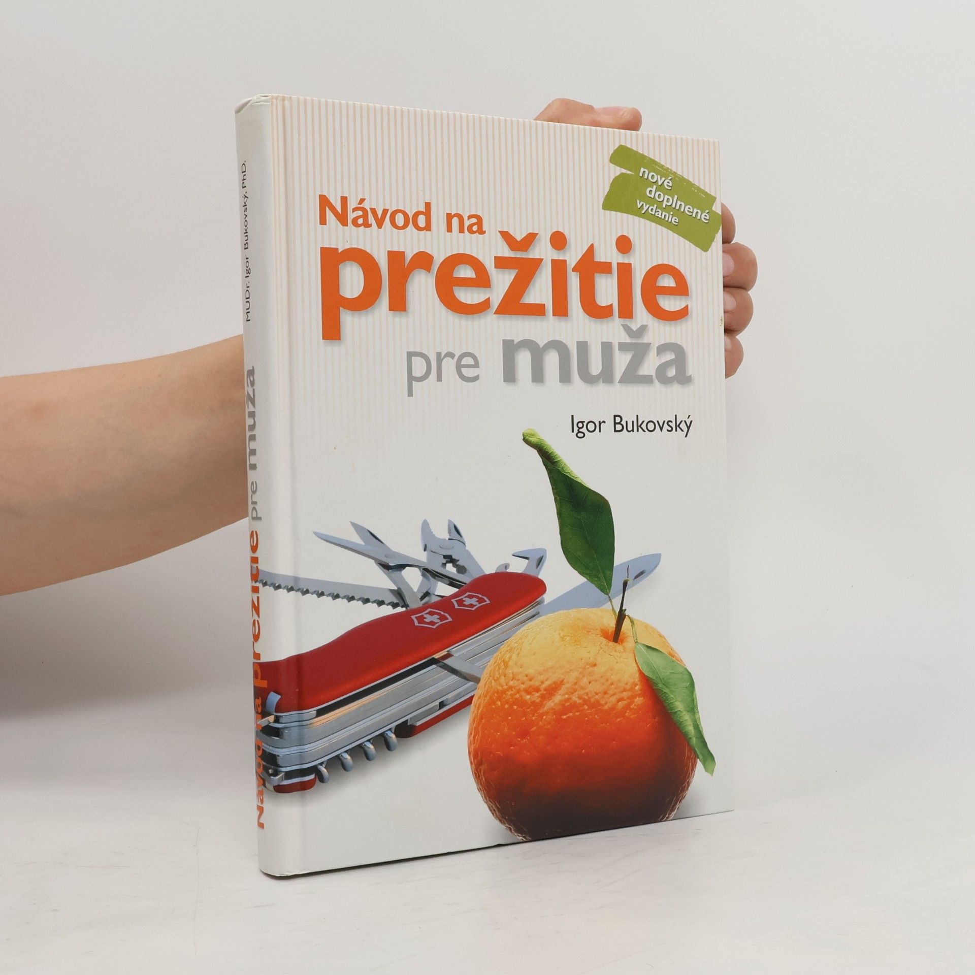Igor Bukovský Návod na prežitie pre muža