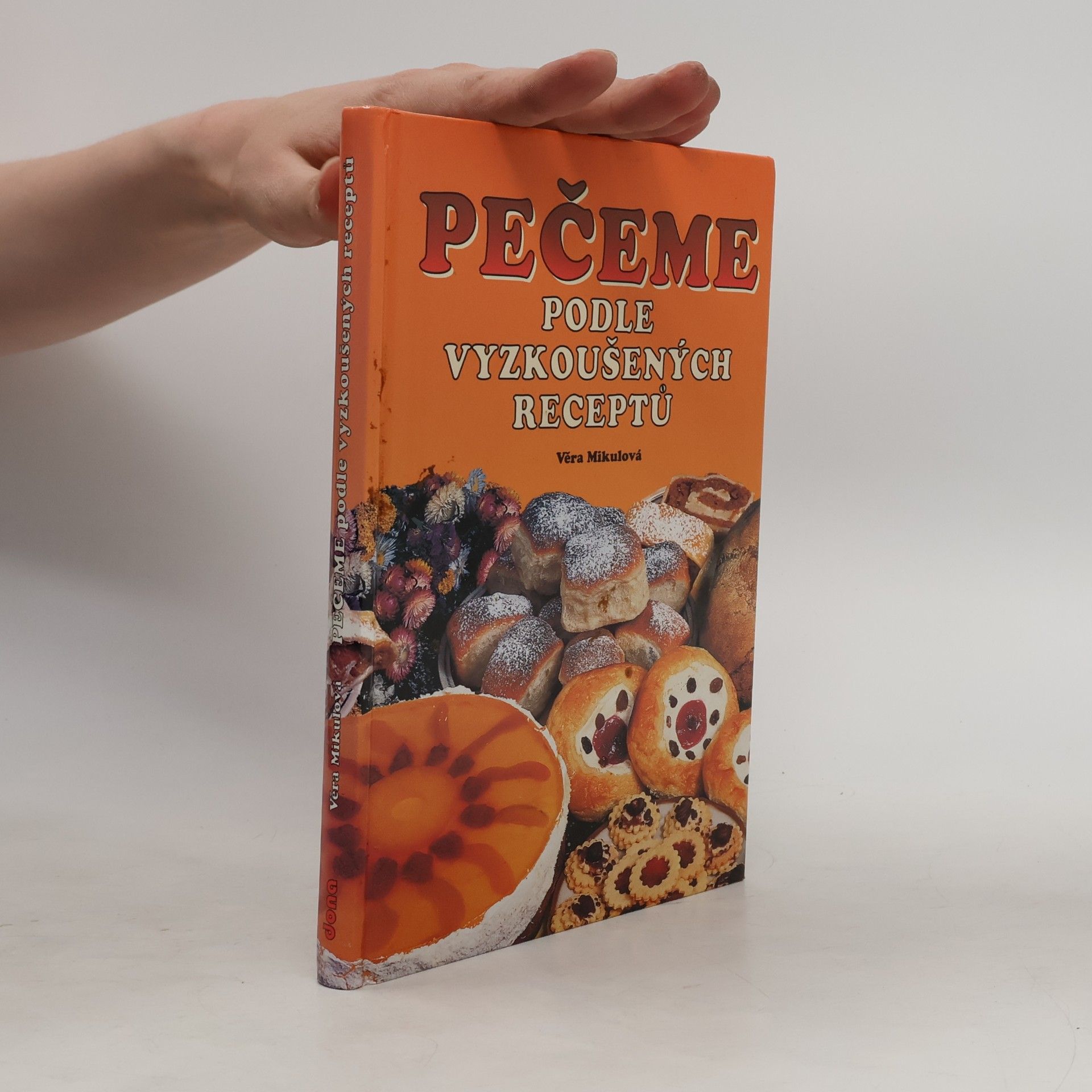 Věra Mikulová Pečeme podle vyzkoušených receptů