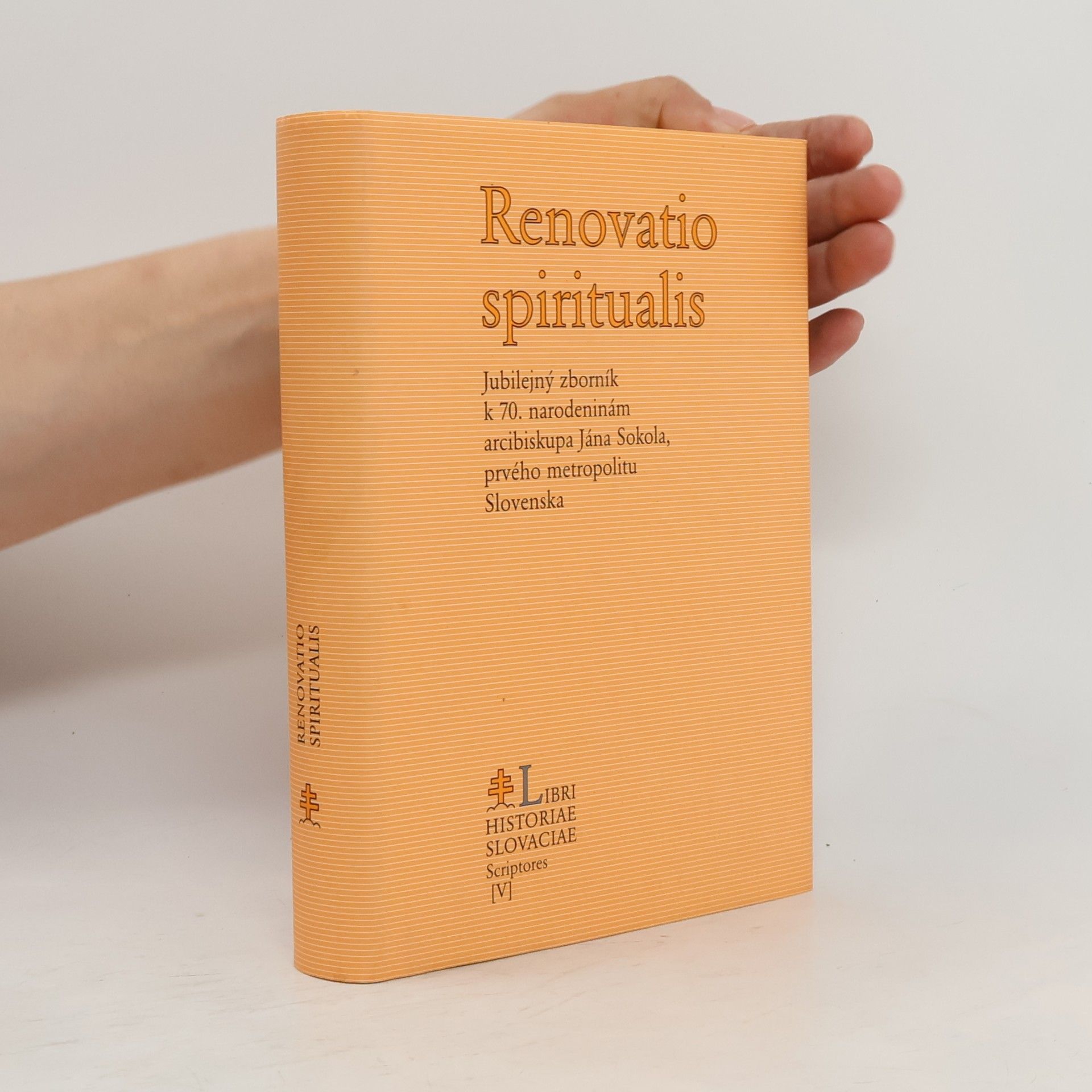 Jozef Rydlo Renovatio spiritualis: jubilejný zborník k 70. narodeninám arcibiskupa Jána Sokola, prvého metropolitu Slovenska