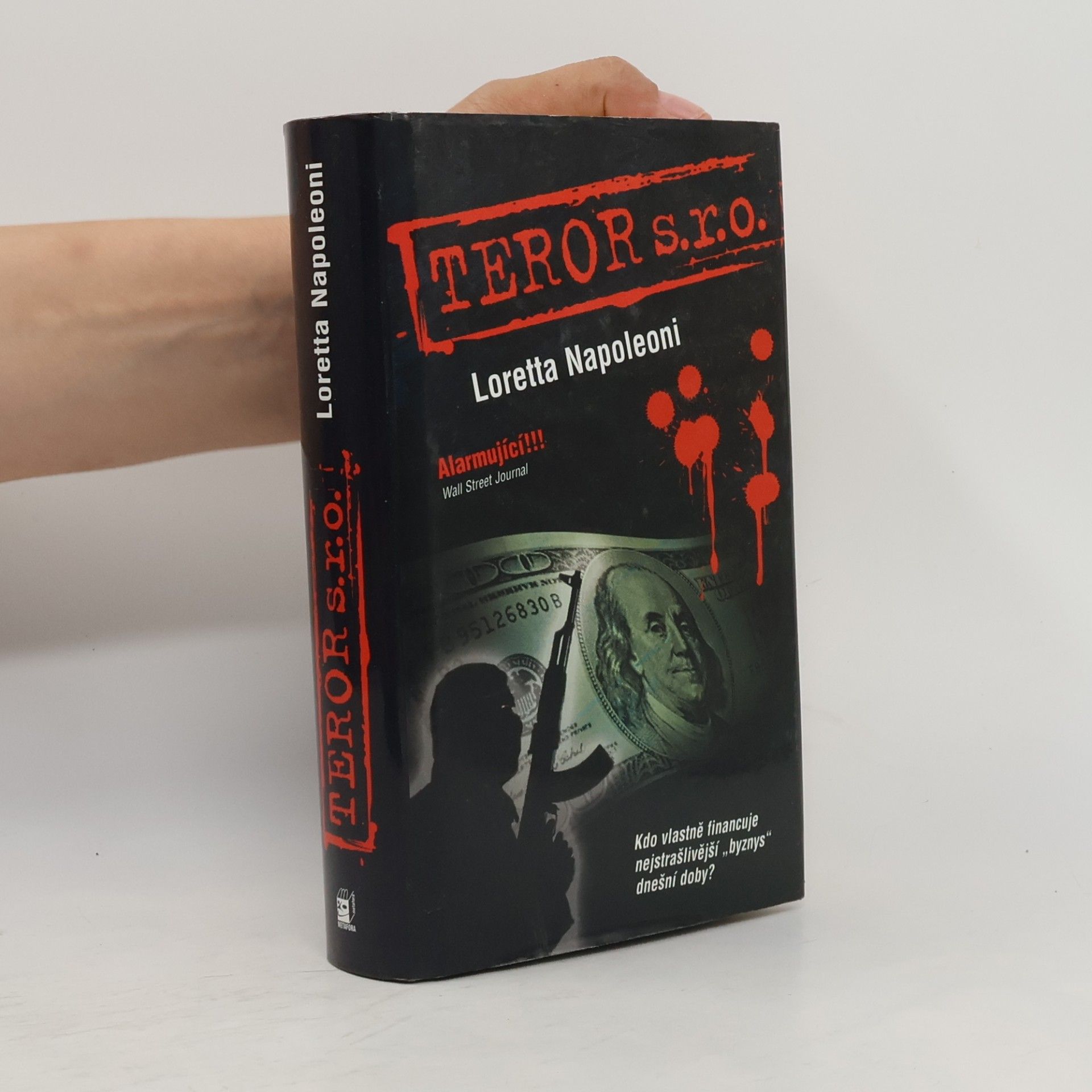 Loretta Napoleoni Teror s.r.o. : po stopách finančních zdrojů teroristických sítí