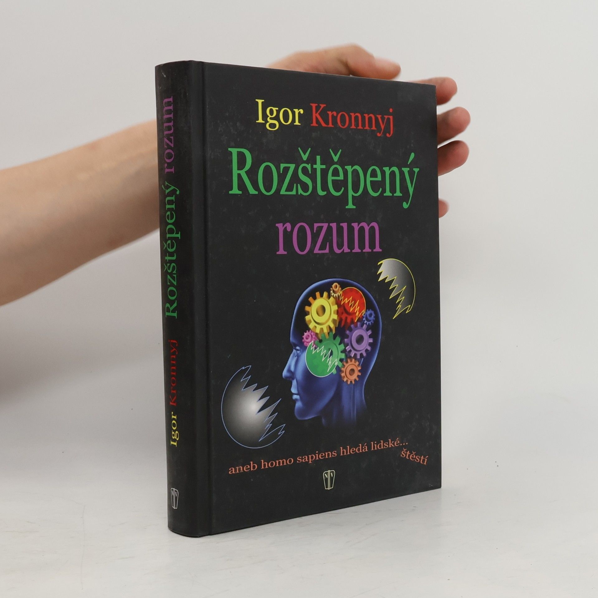Igor Kronnyj Rozštěpený rozum