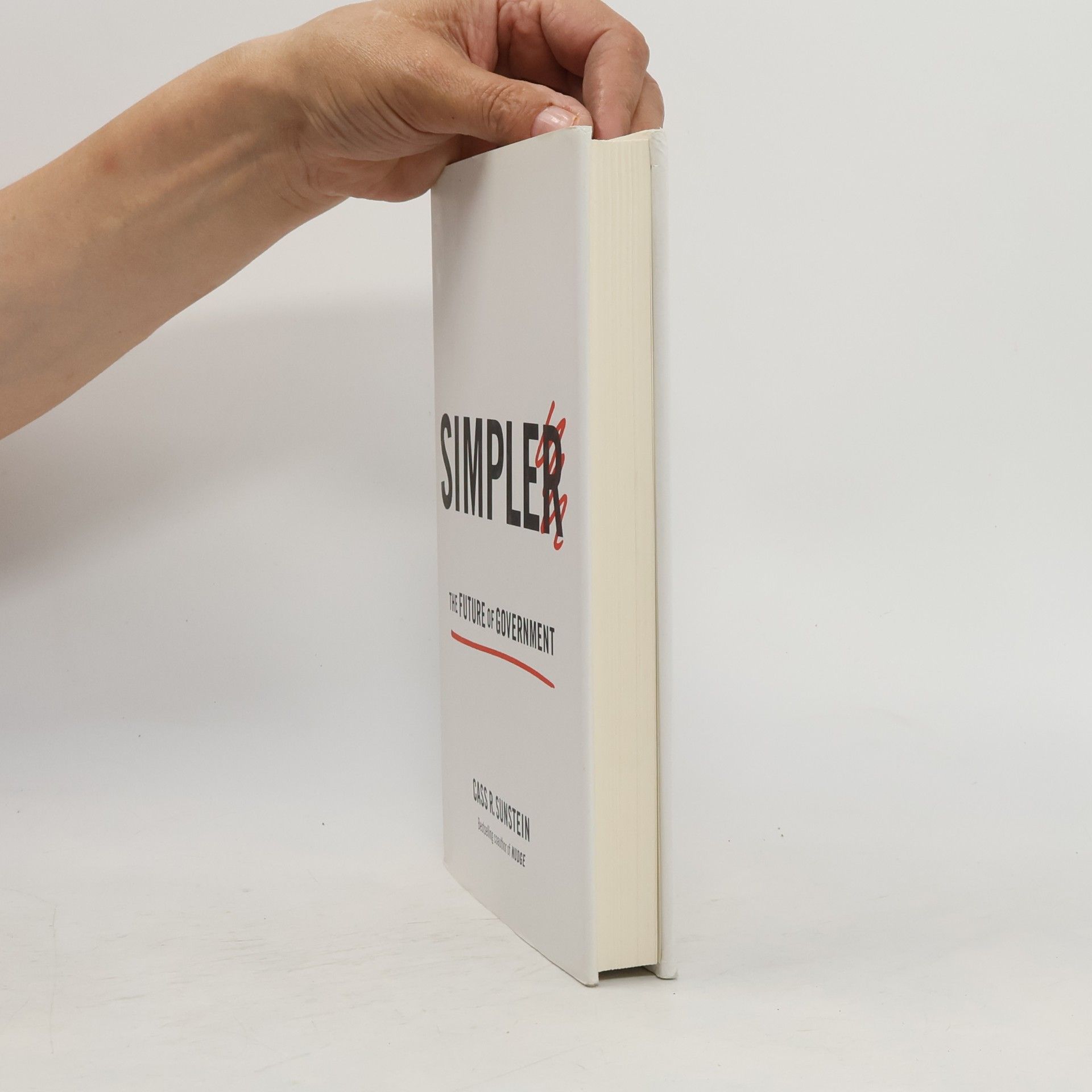 Cass R. Sunstein Simpler: The Future of Government