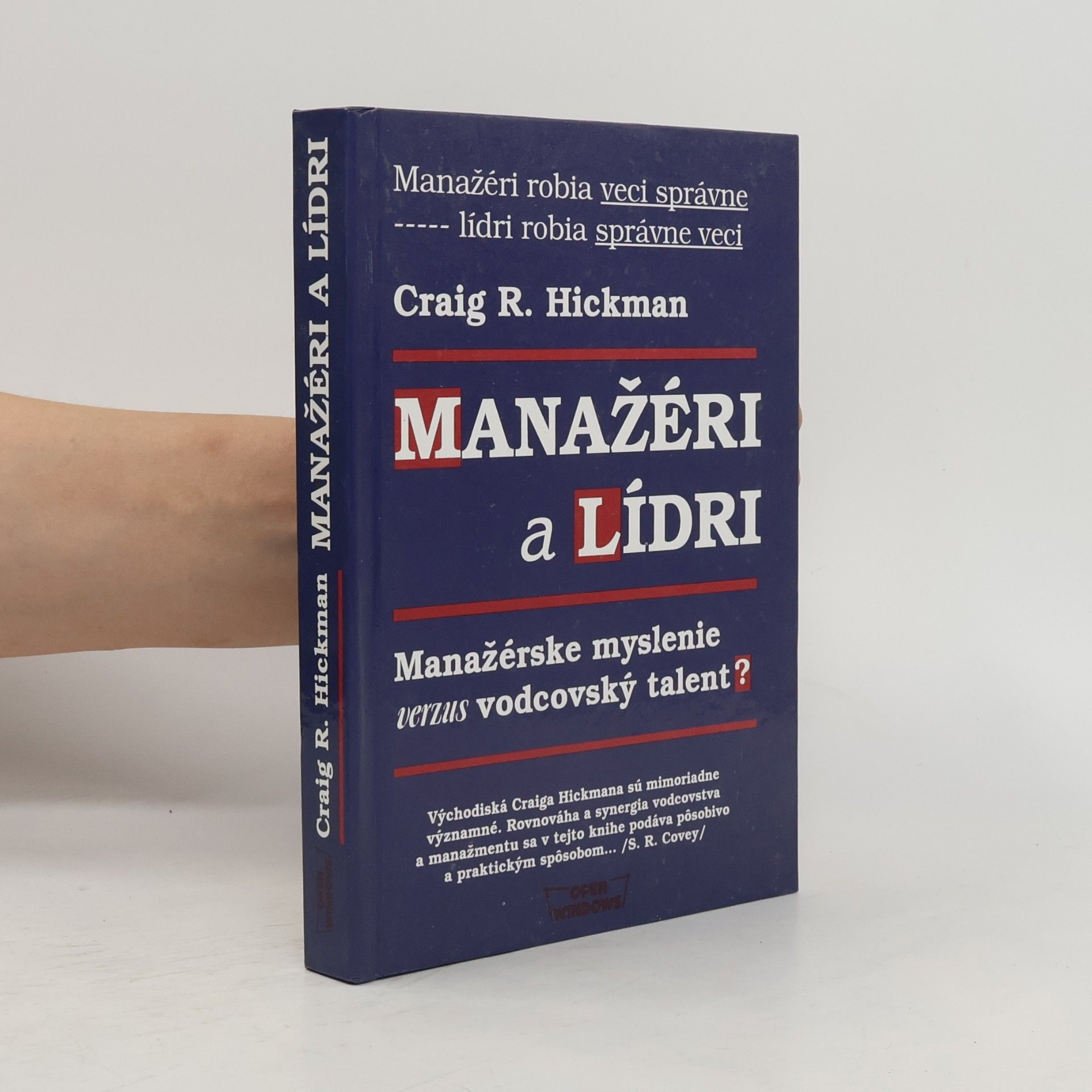 Craig R. Hickman Manažéri a lídri