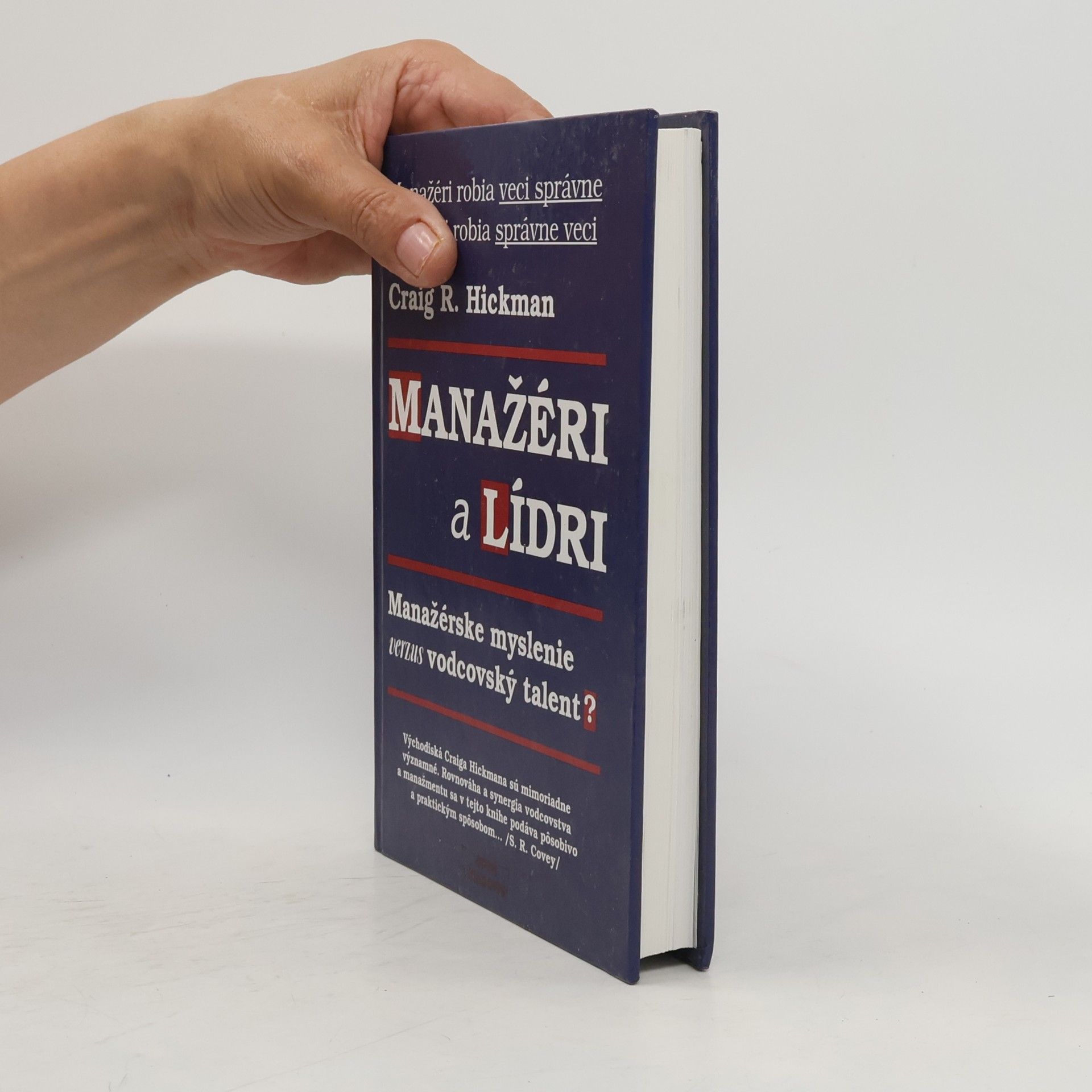 Craig R. Hickman Manažéri a lídri