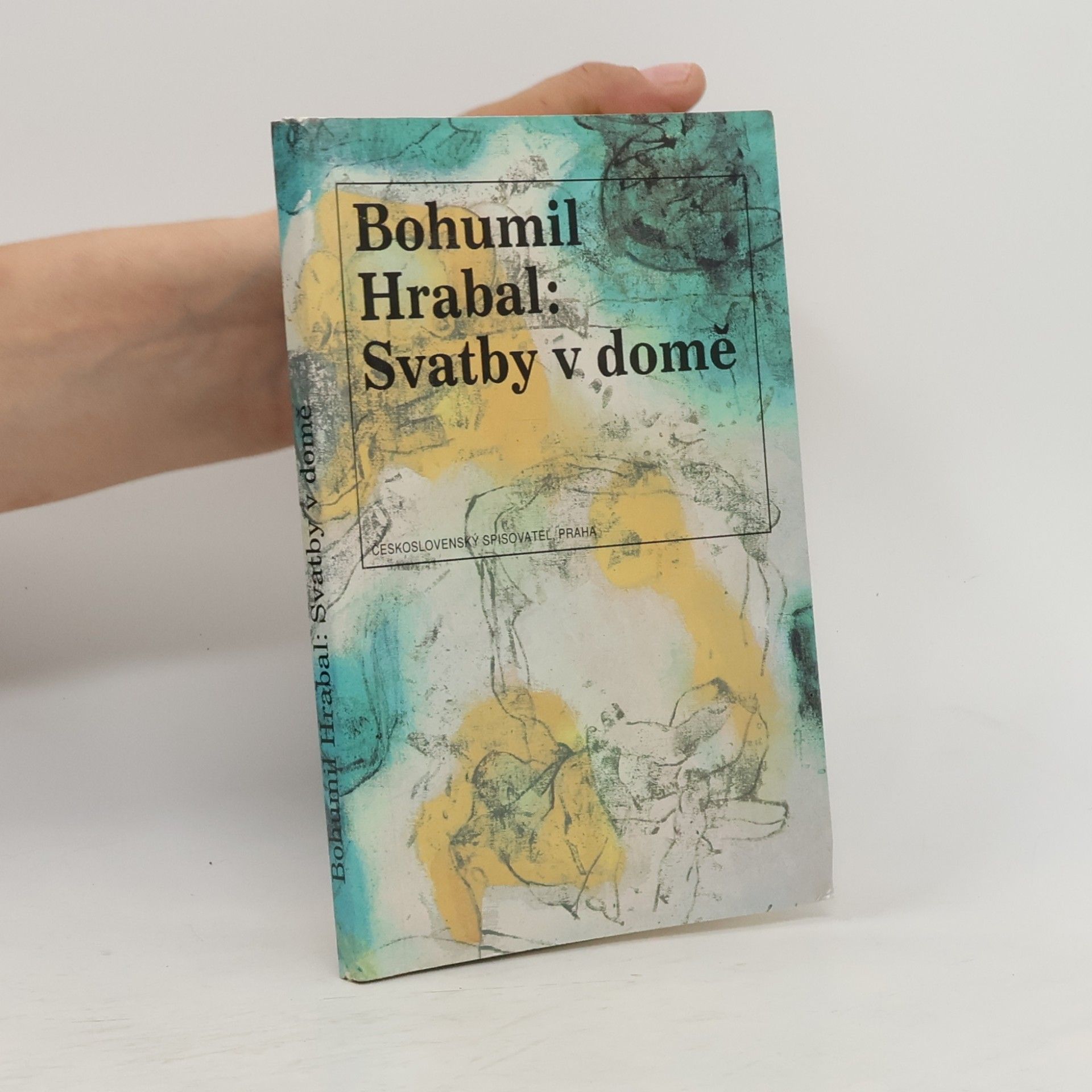 Bohumil Hrabal Svatby v domě. Dívčí románek. 1. díl trilogie
