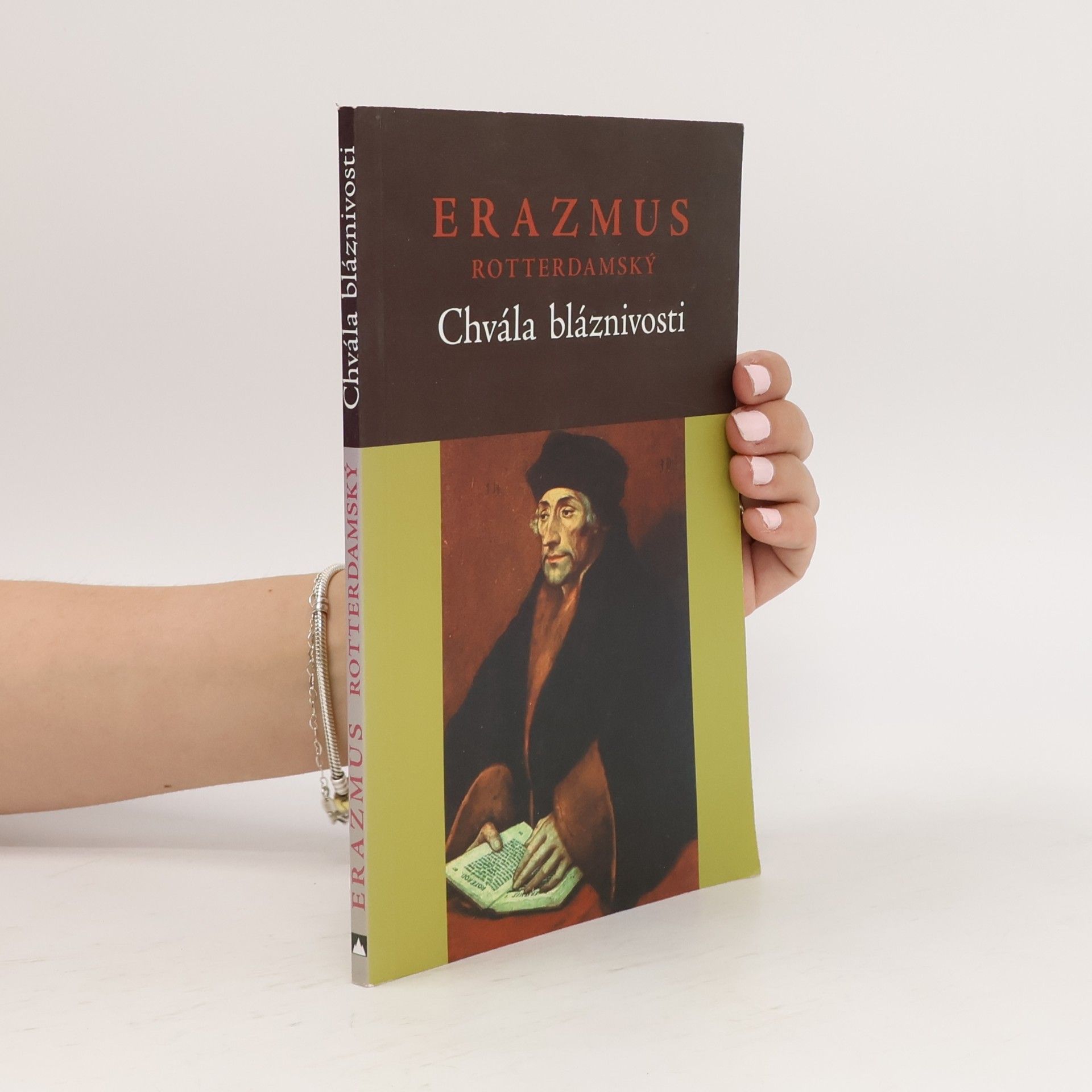 Erasmus Rotterdamský Chvála bláznivosti