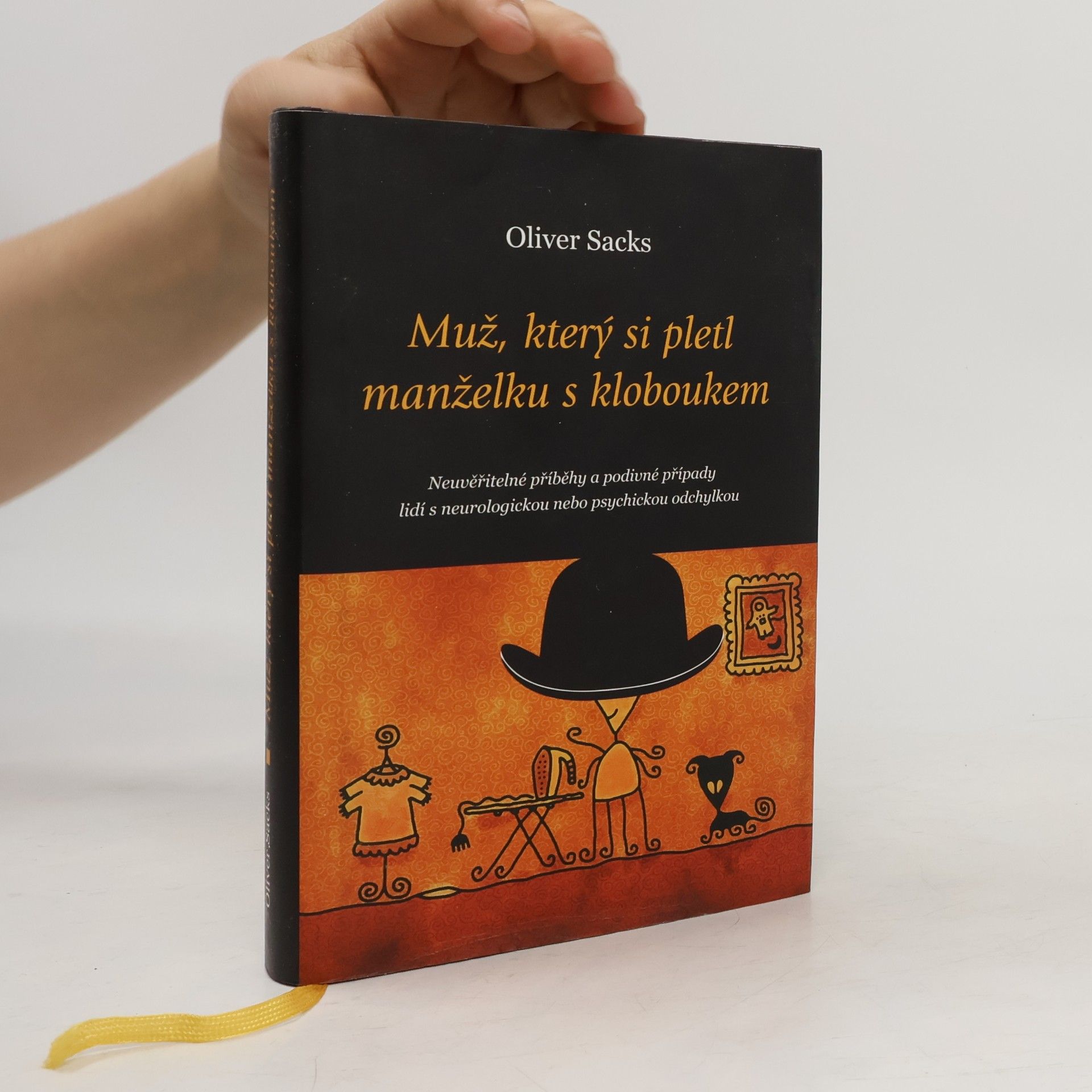Oliver Sacks Muž, který si pletl manželku s kloboukem