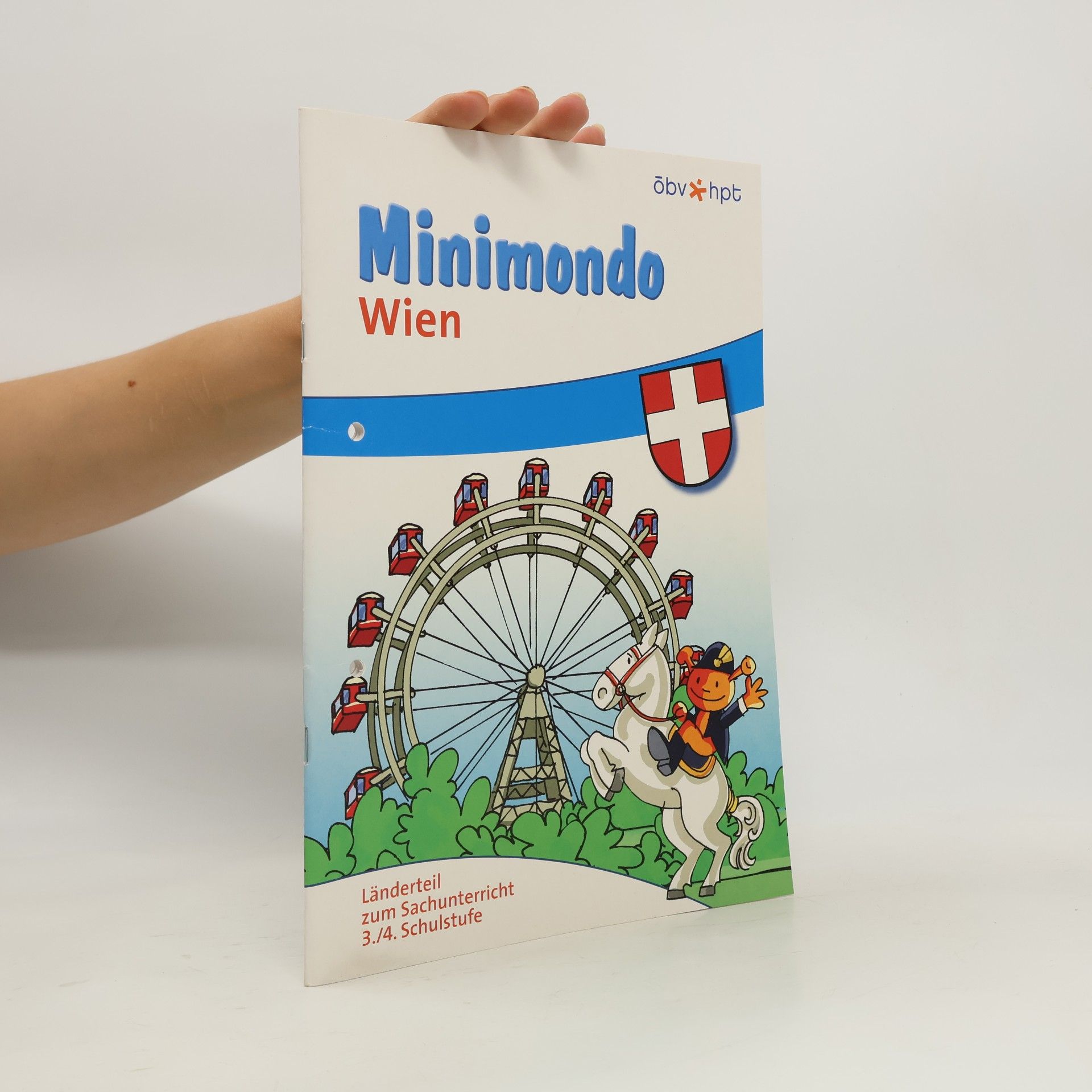 Autorenkollektiv Minimondo Wien 3./4. Schulstufe