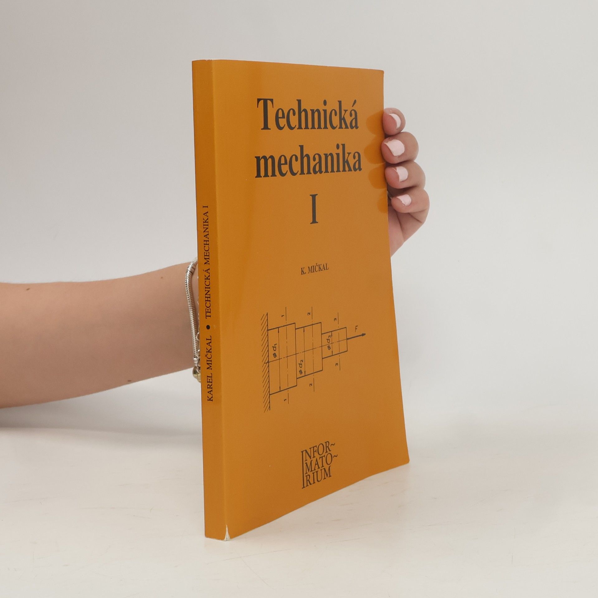 Karel Mičkal Technická mechanika I
