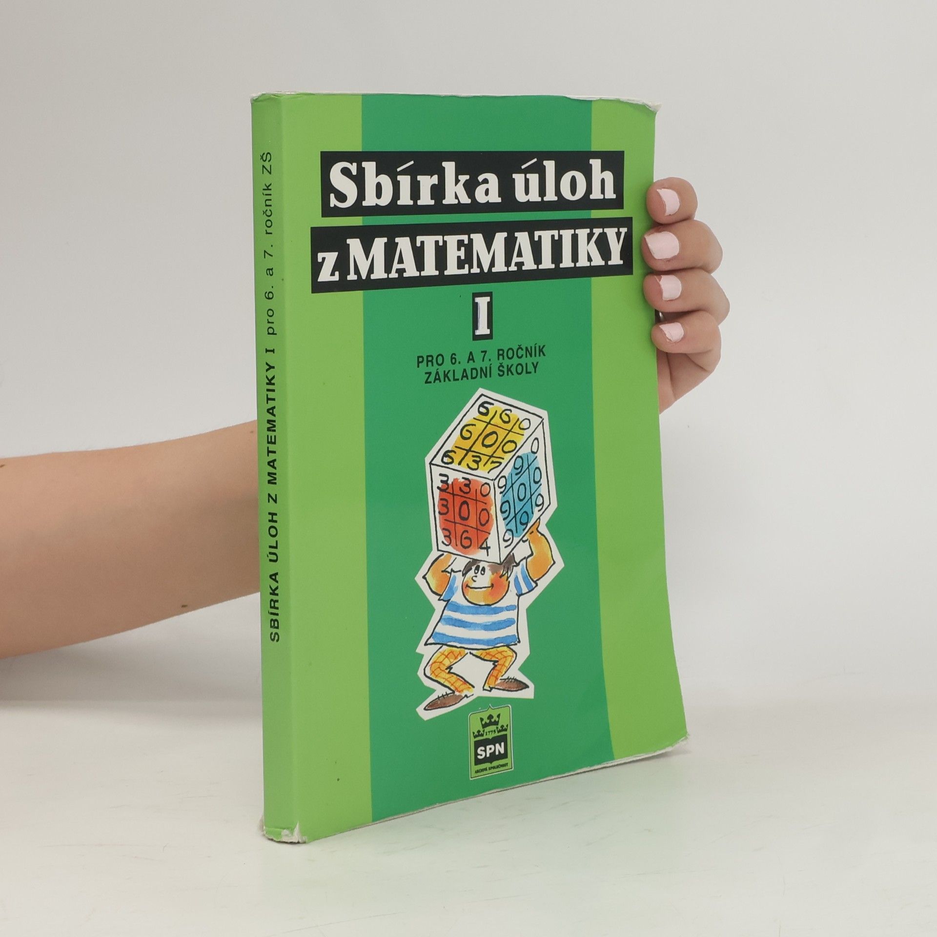 Sbírka úloh z matematiky I pro 6. a 7. ročník základní školy