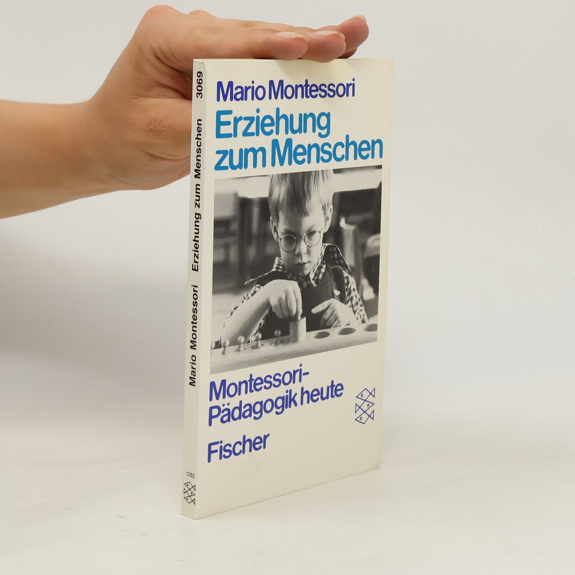 Mario M. Montessori Erziehung zum Menschen