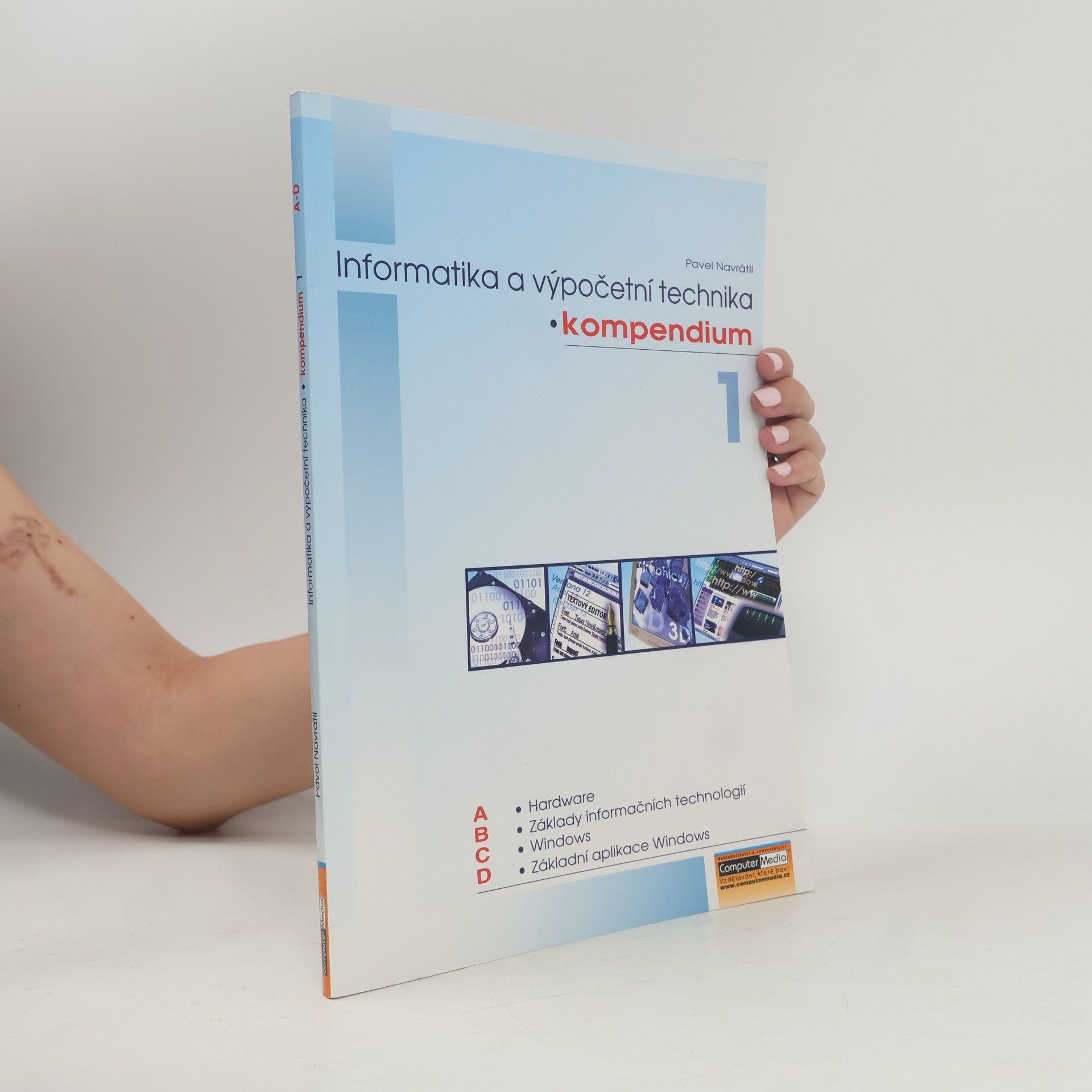 Pavel Navrátil Kompendium - 1: Informatika a výpočetní technika