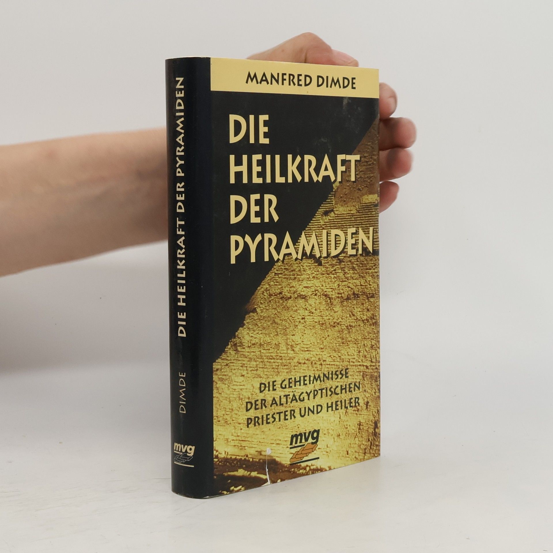 Manfred Dimde Die Heilkraft der Pyramiden