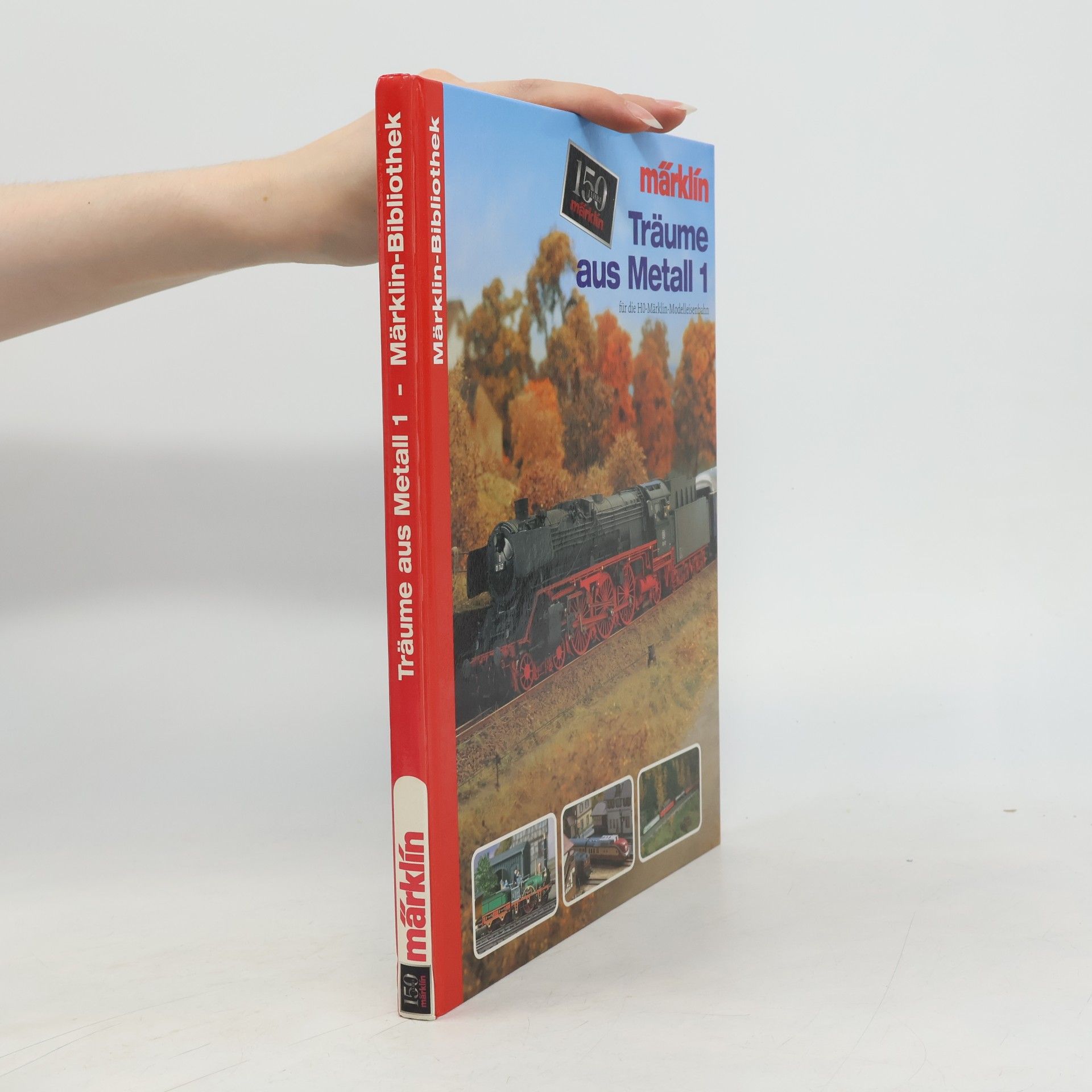 Klaus Eckert Märklin-Bibliothek: Träume aus Metall 1