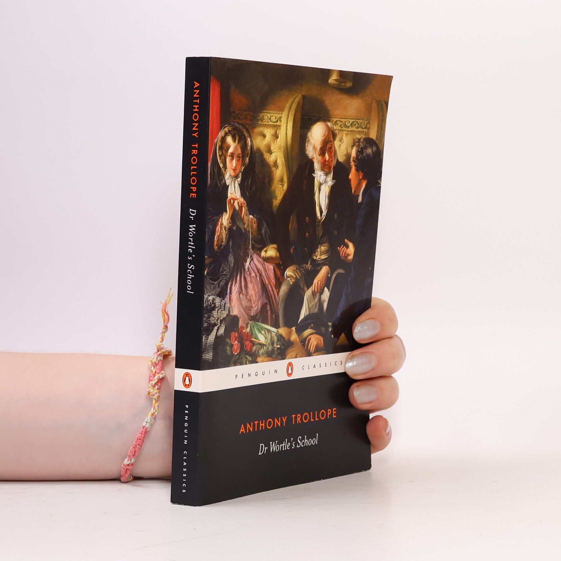 Anthony Trollope Penguin Classics: Dr Wortle's School