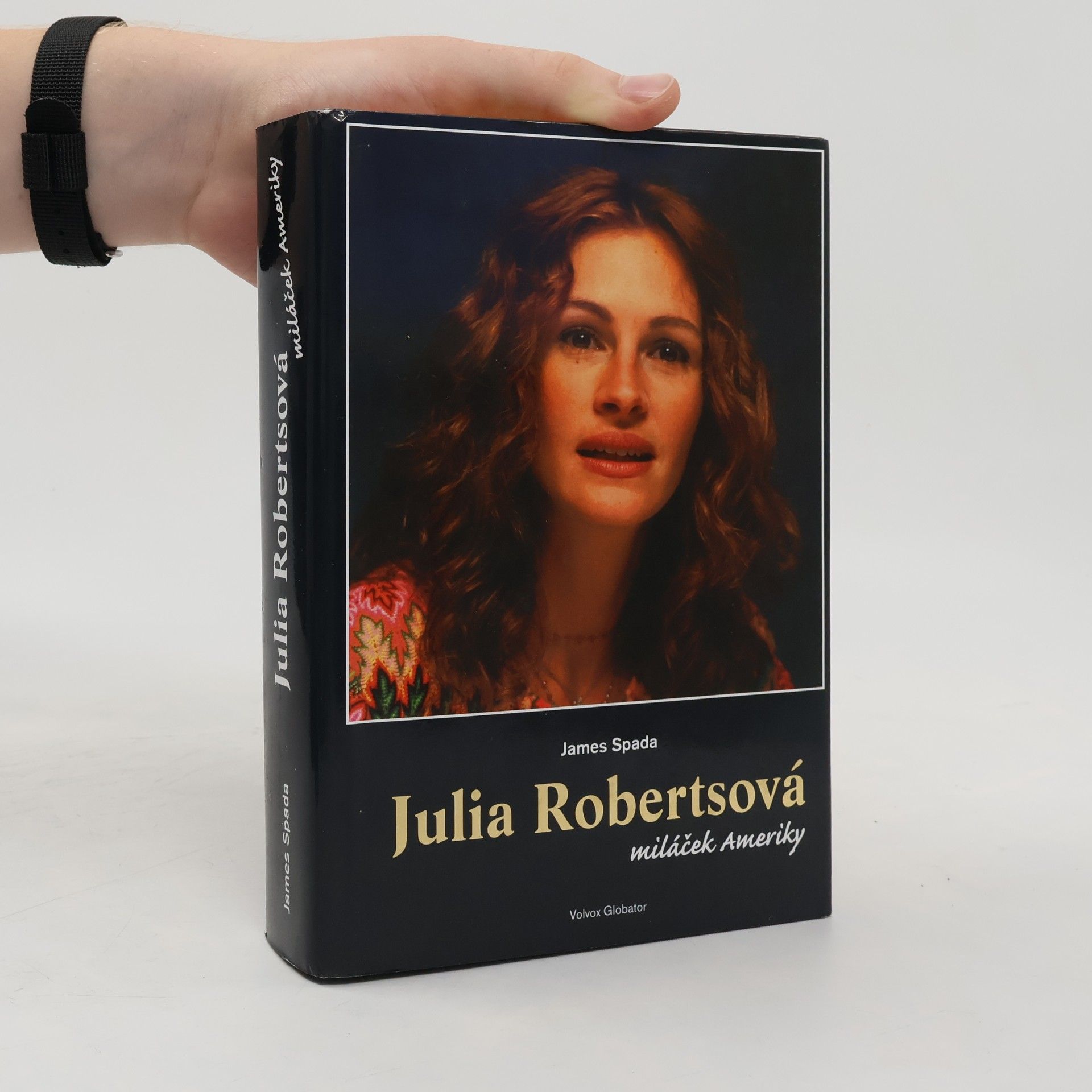 James Spada Julia Robertsová : miláček Ameriky