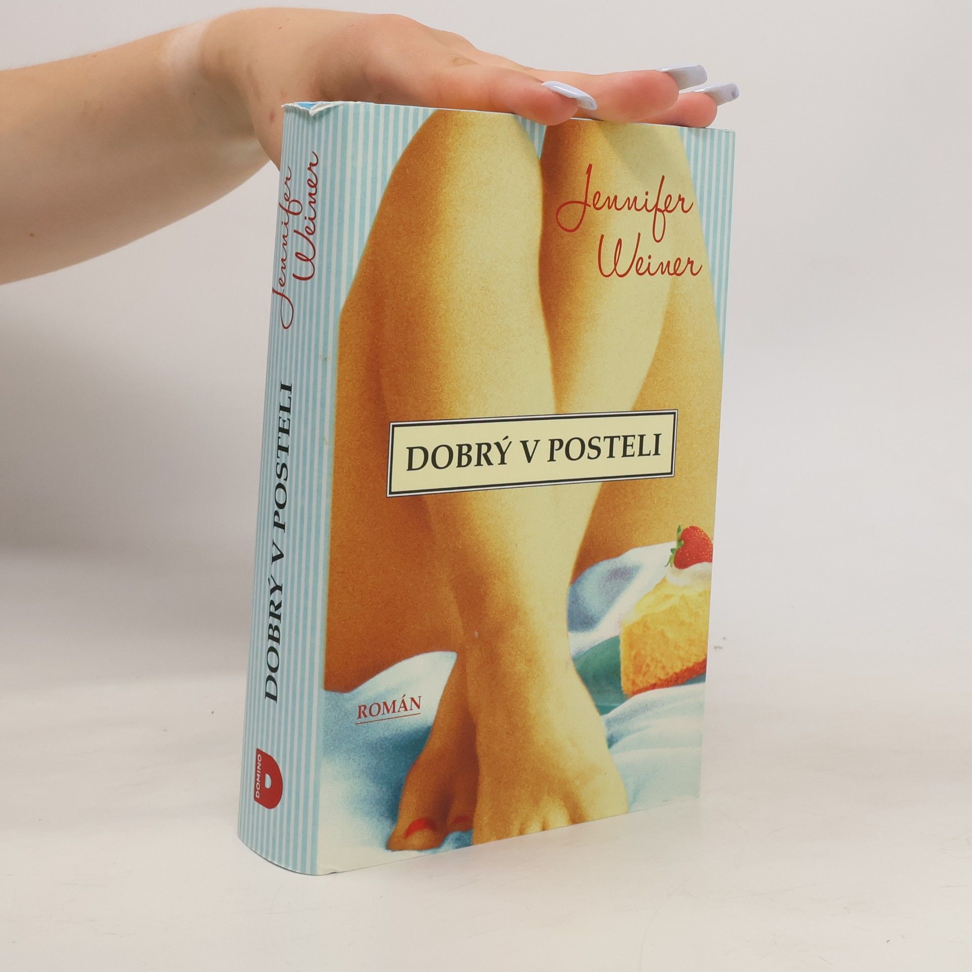 Jennifer Weiner Dobrý v posteli