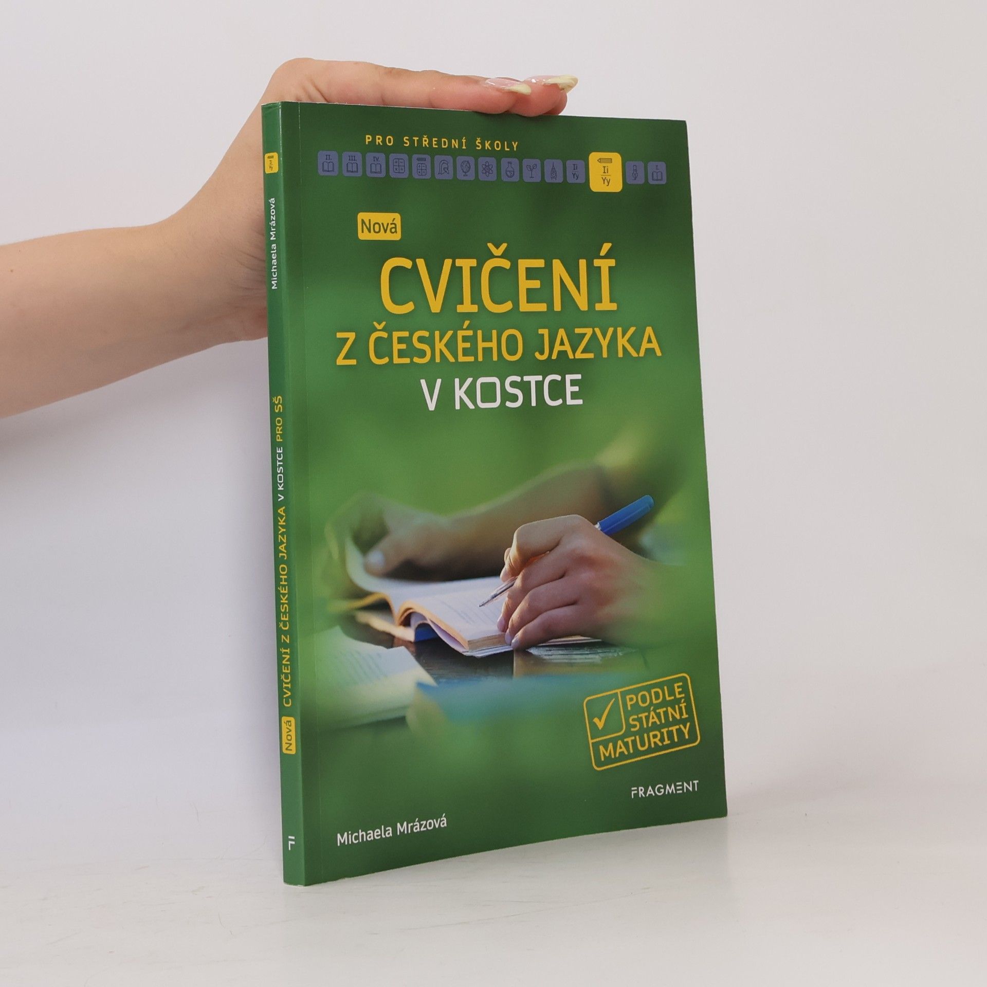 Michaela Mrázová Nová cvičení z českého jazyka v kostce pro SŠ