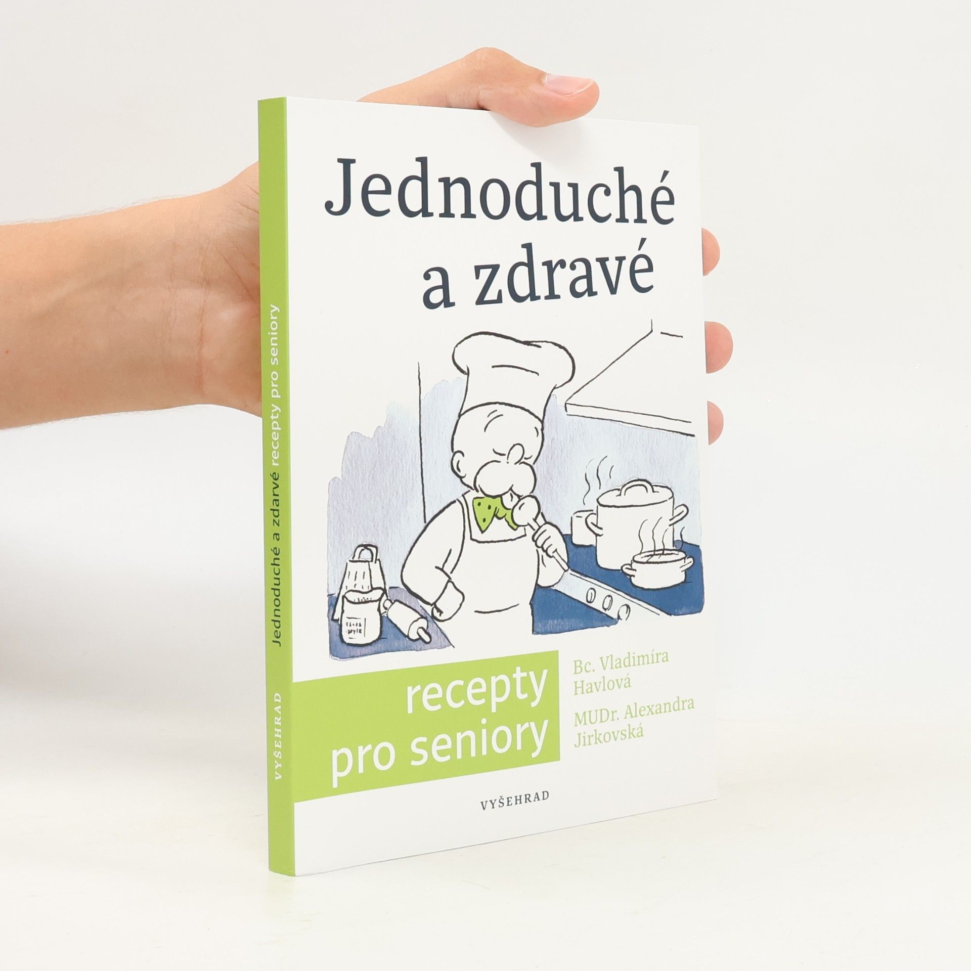 Alexandra Jirkovská Jednoduché a zdravé recepty pro seniory