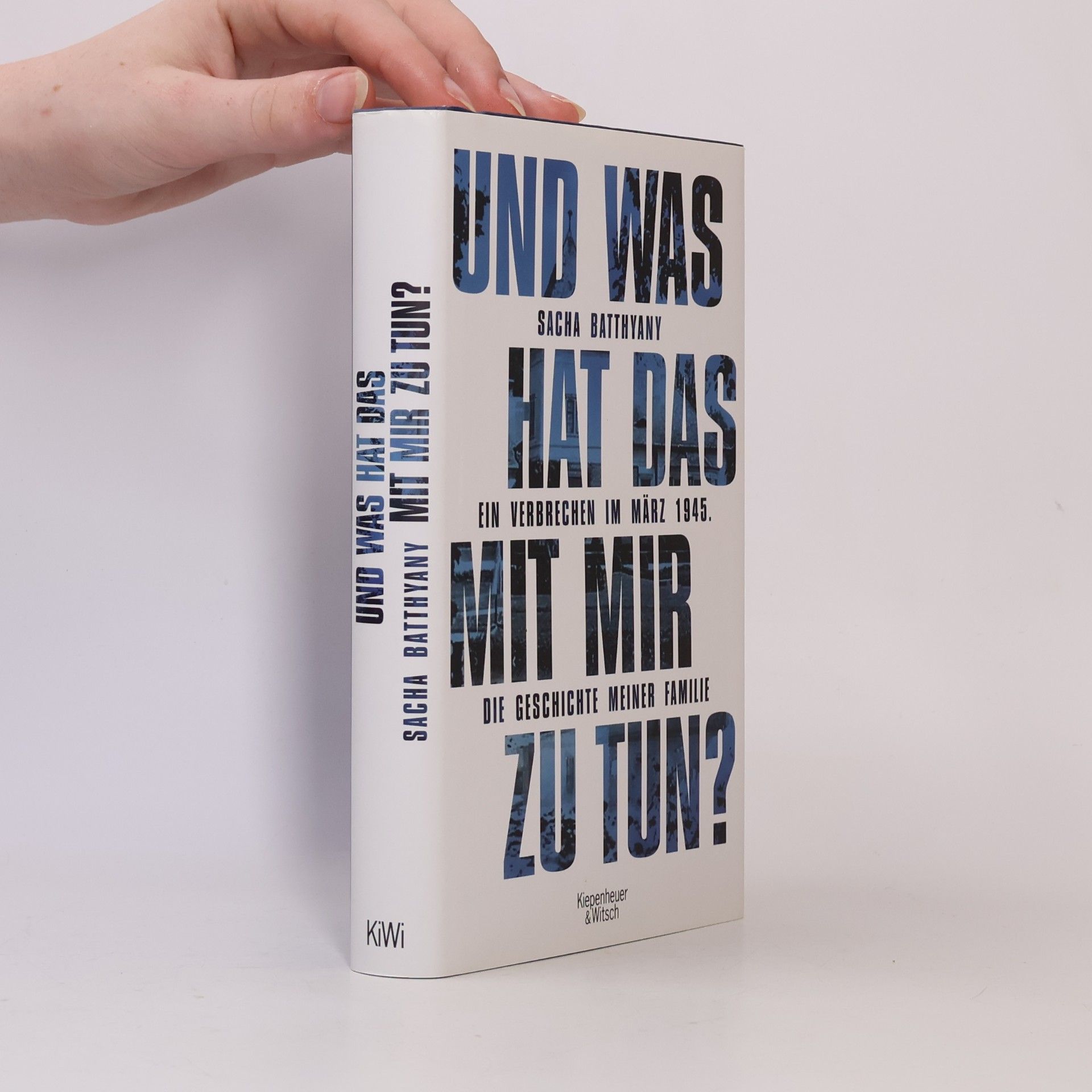 Sacha Batthyany Und was hat das mit mir zu tun?