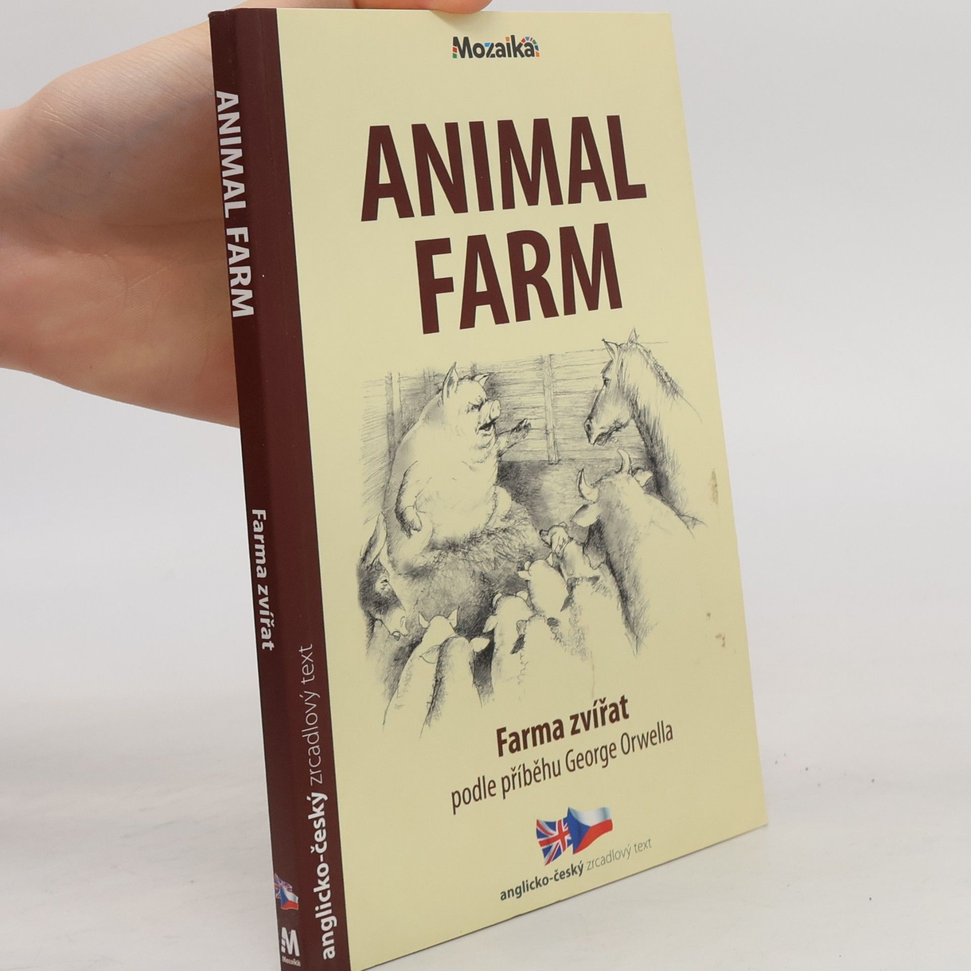 Kolektiv autorů Animal farm. Farma zvířat. Podle příběhu George Orwella