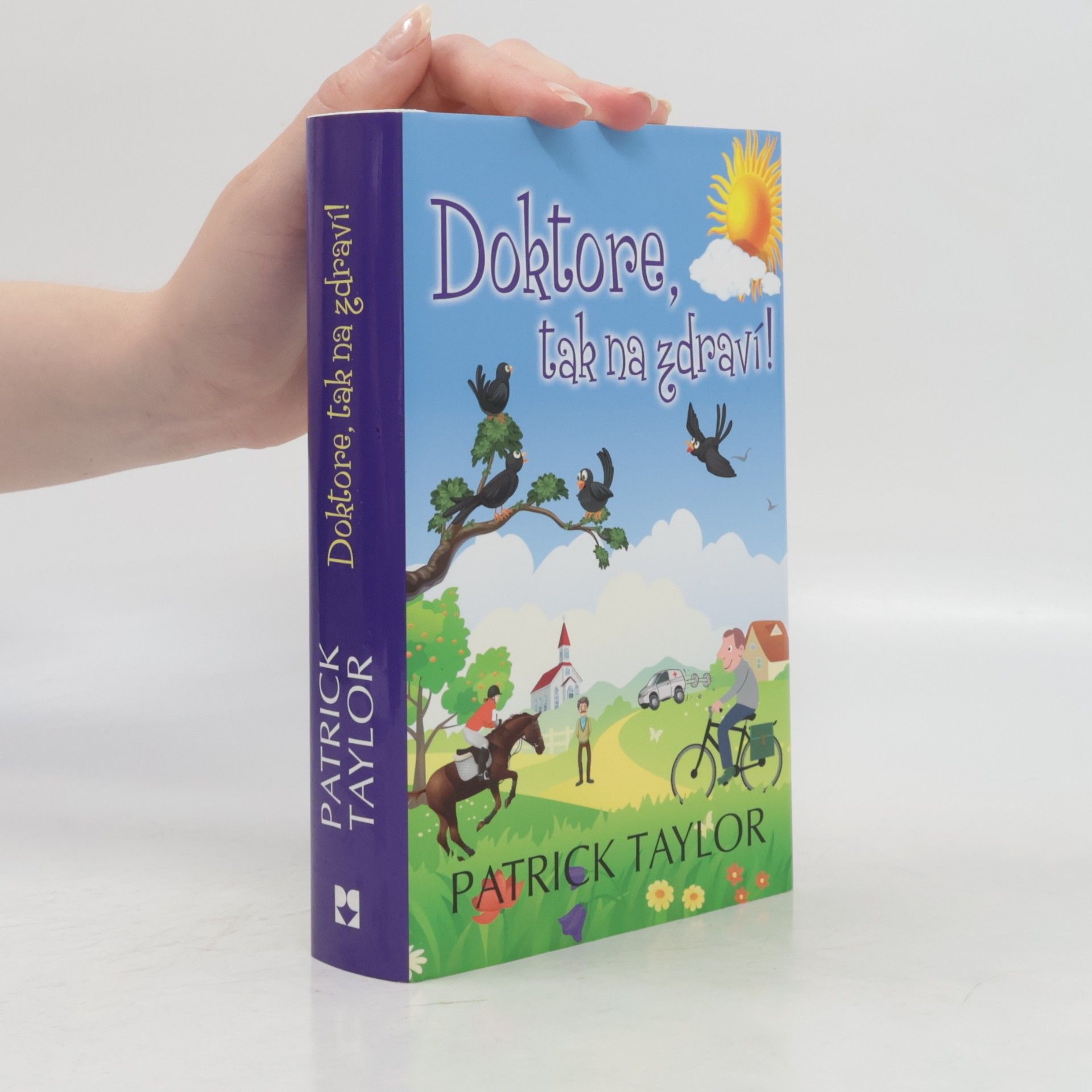 Patrick Taylor Doktore, tak na zdraví!