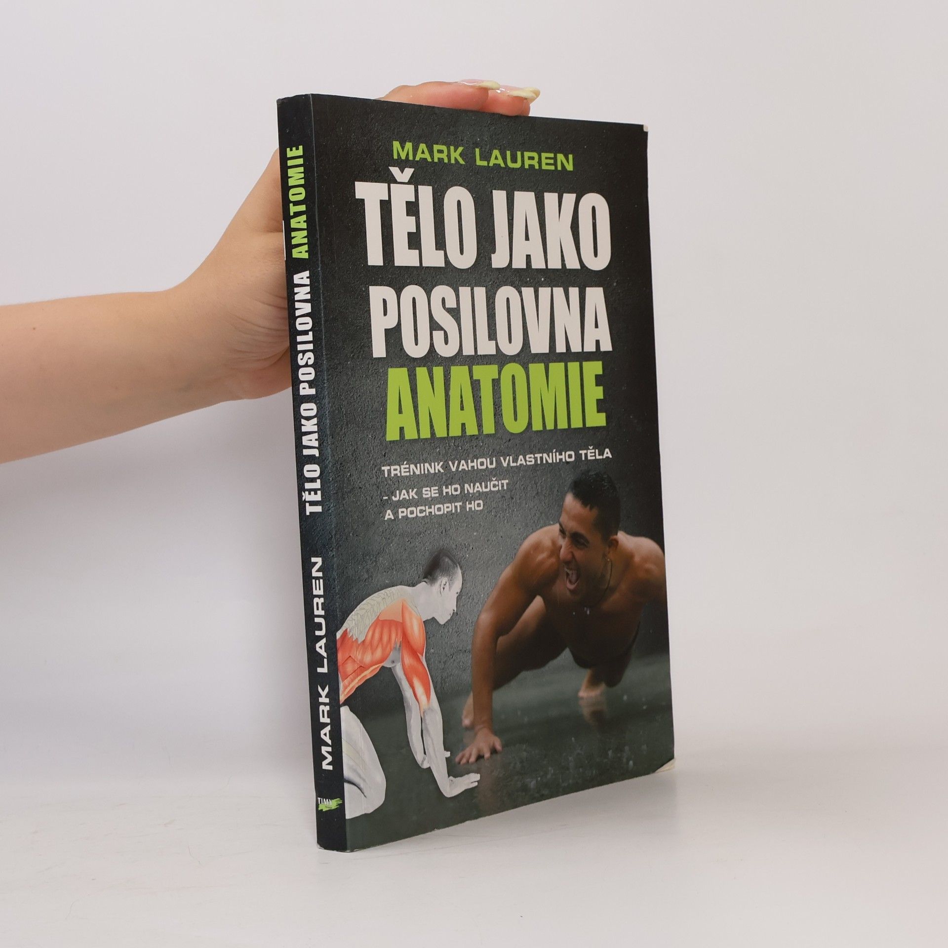 Mark Lauen Tělo jako posilovna - Anatomie