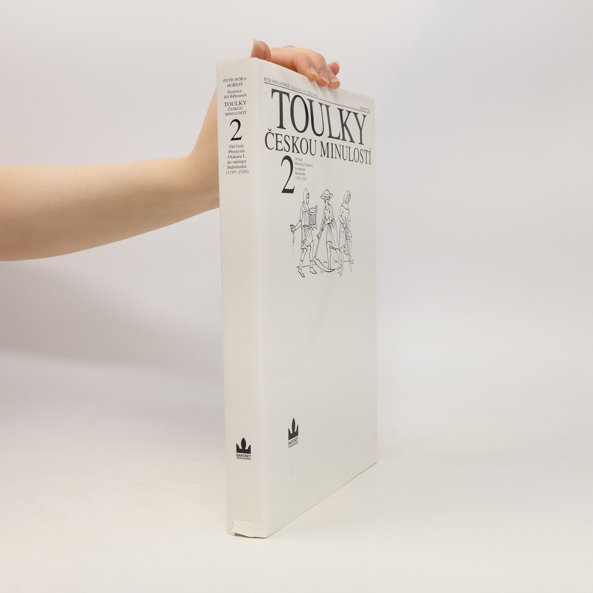 Petr Hora Hořejš Toulky českou minulostí 2