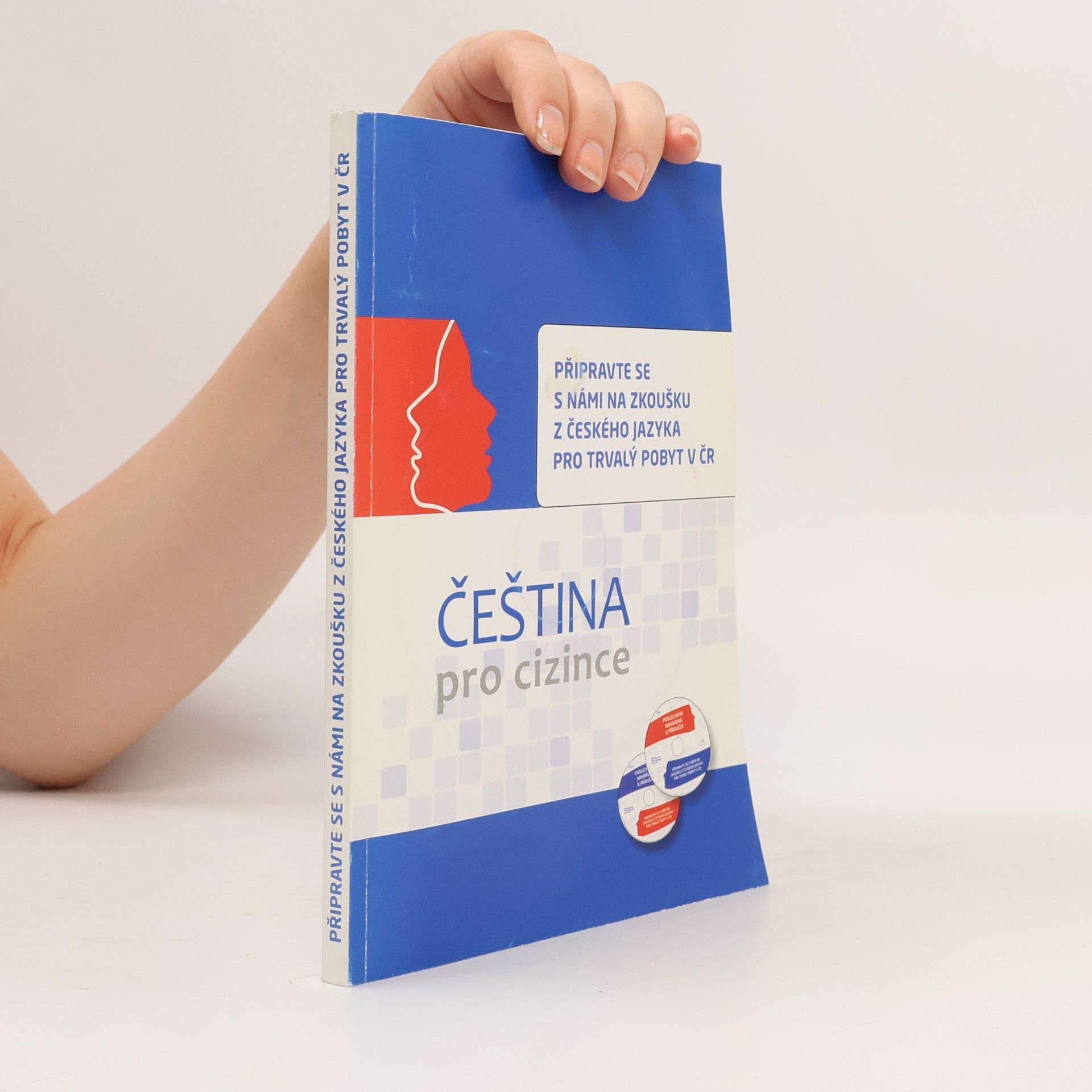Kolektiv autorů Čeština pro cizince. Připravte se s námi na zkoušku z českého jazyka pro trvalý pobyt v ČR