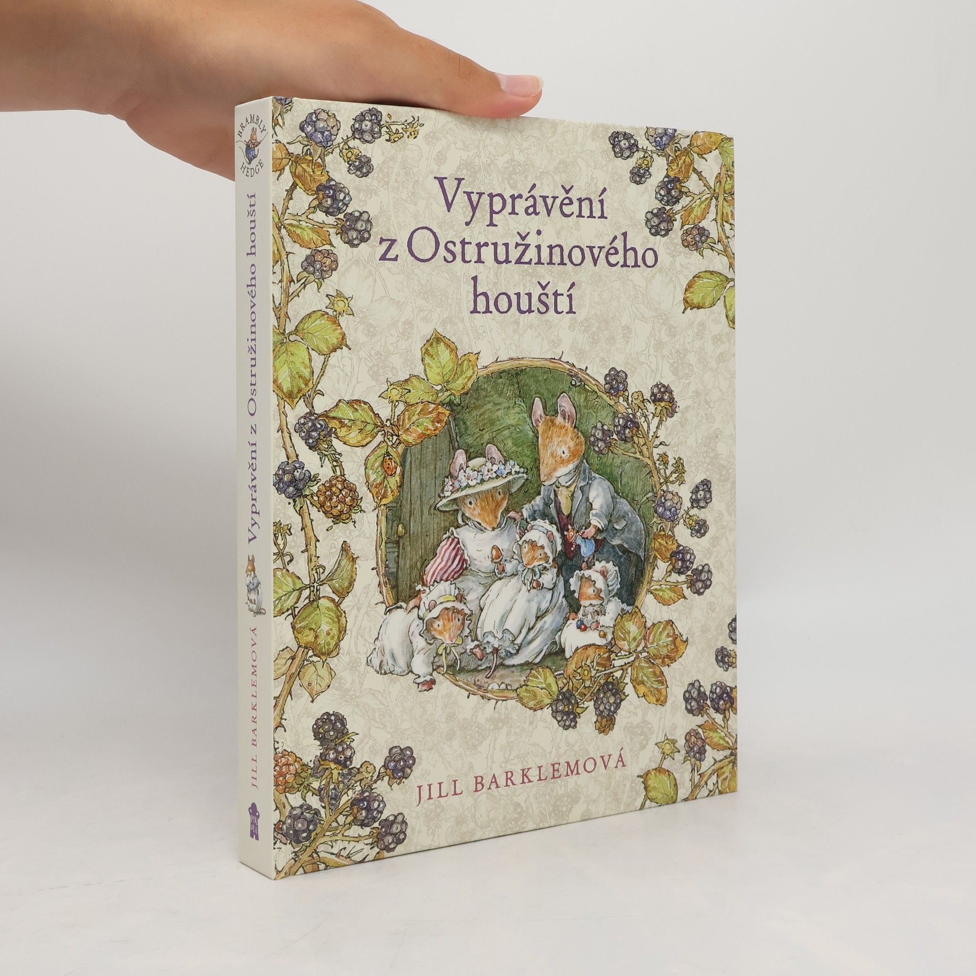 Jill Barklem Vyprávění z Ostružinového houští : souborné vydání